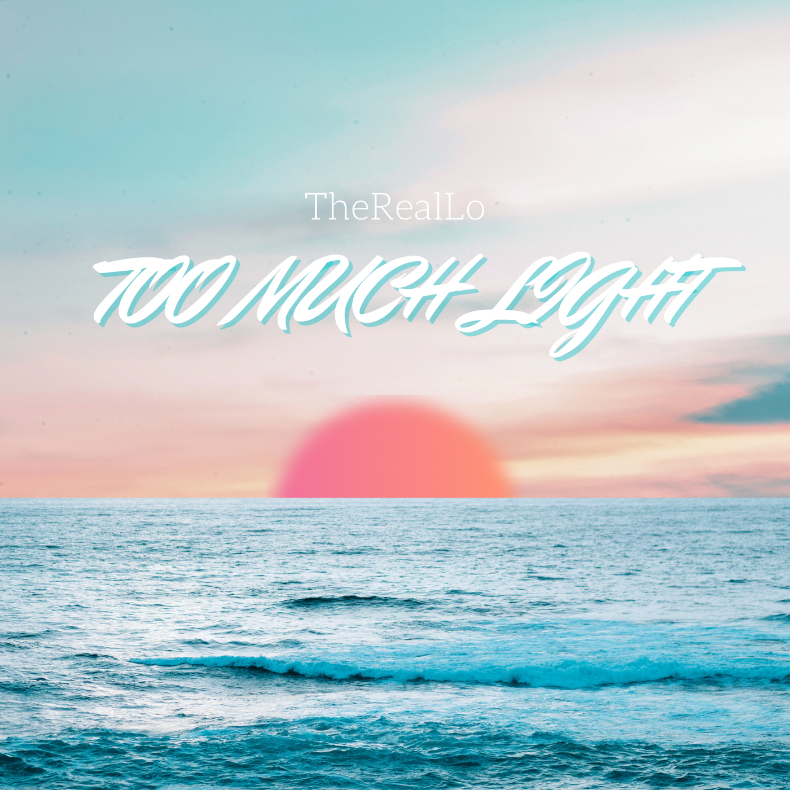 TOO MUCH LIGHT artwork