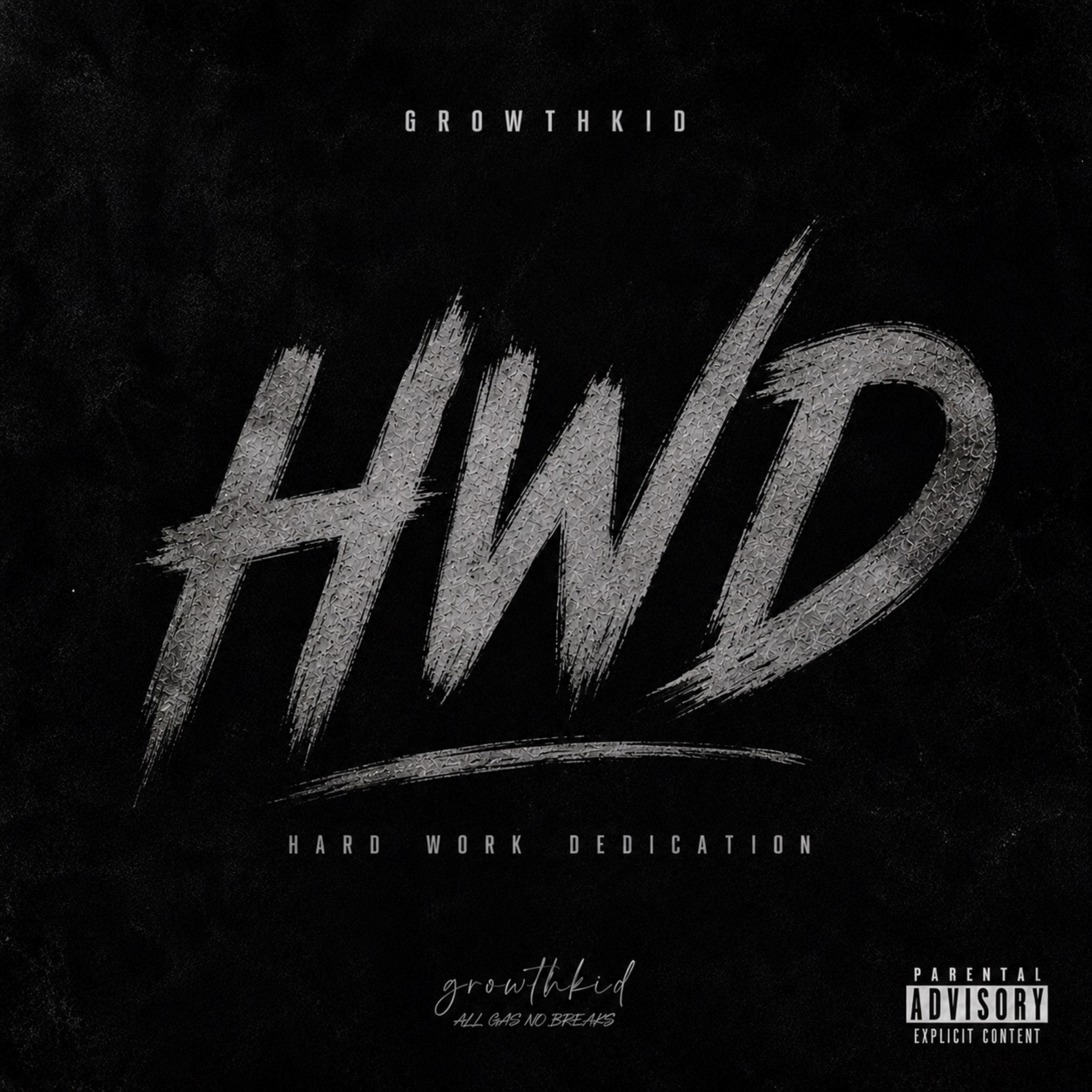 HWD (Hard Work Dedication) by GrowthKid cover art