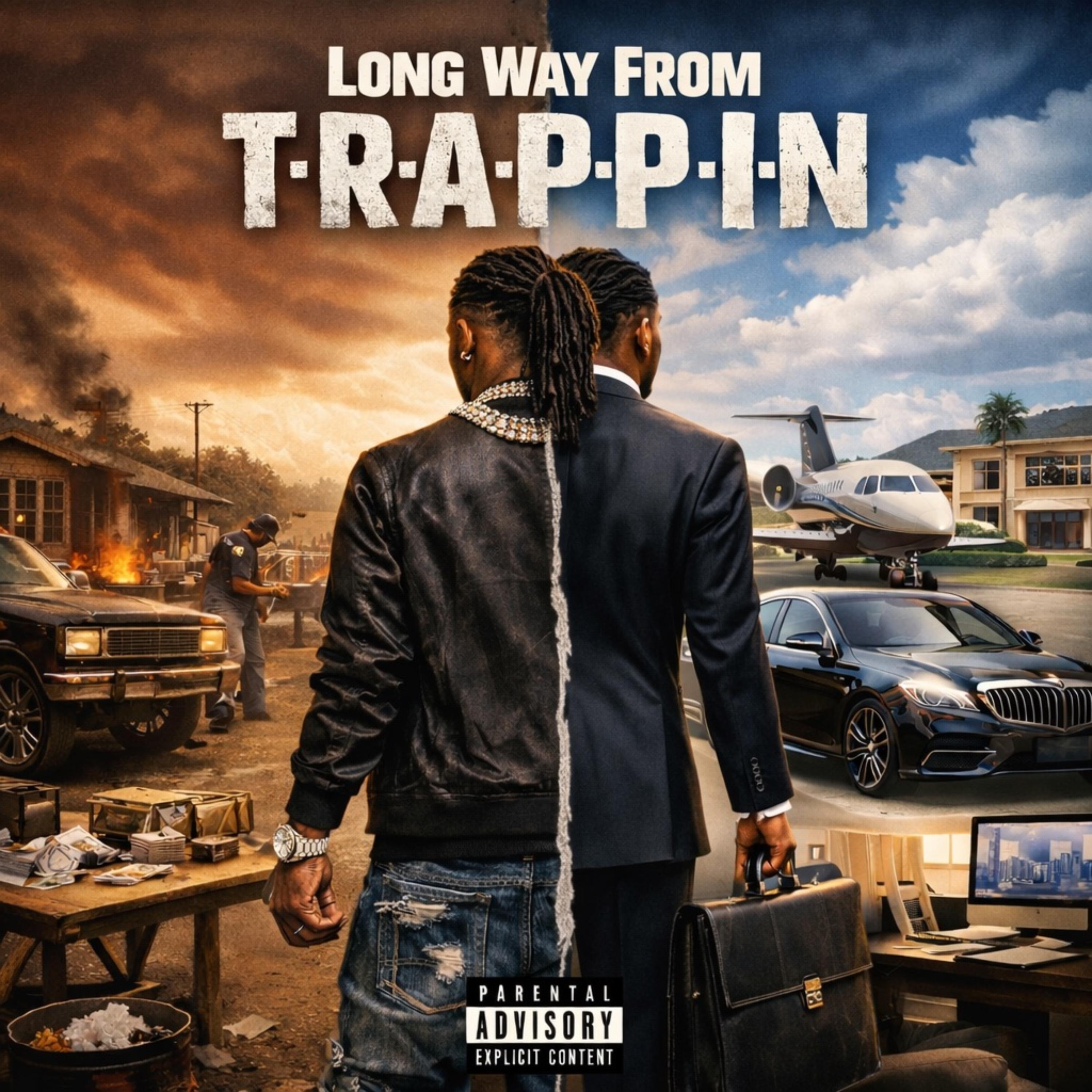 Long Way From Trappin artwork