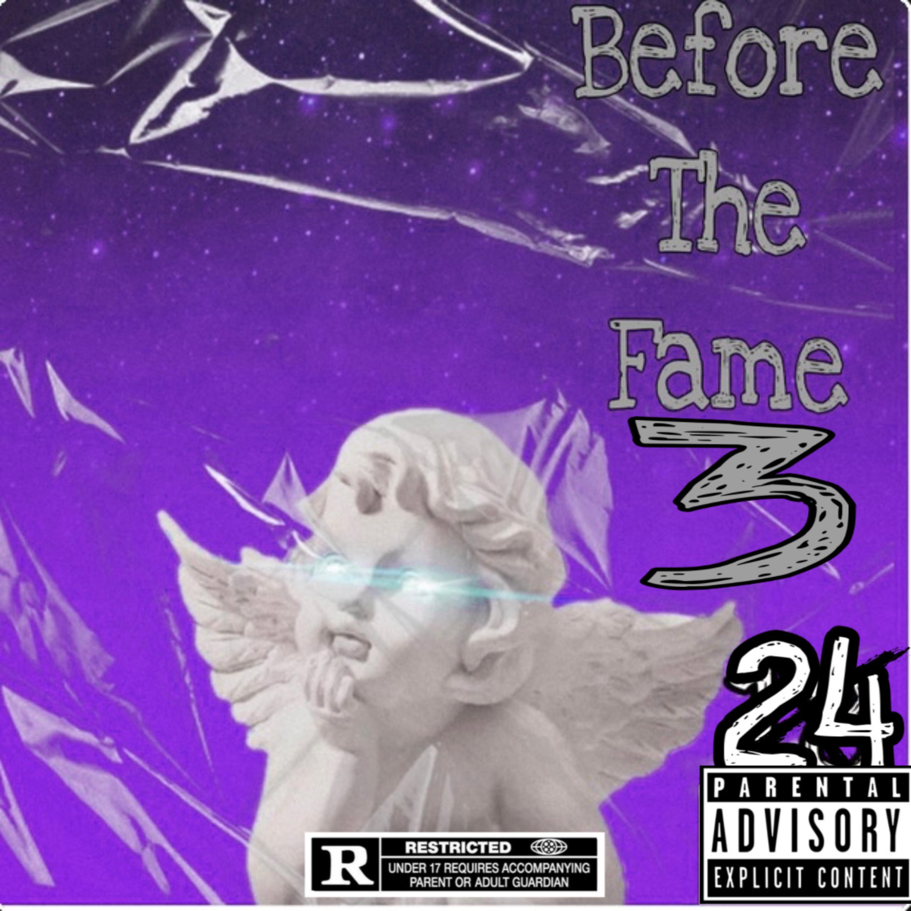 Before The Fame 3 by StackaaBabyy cover art