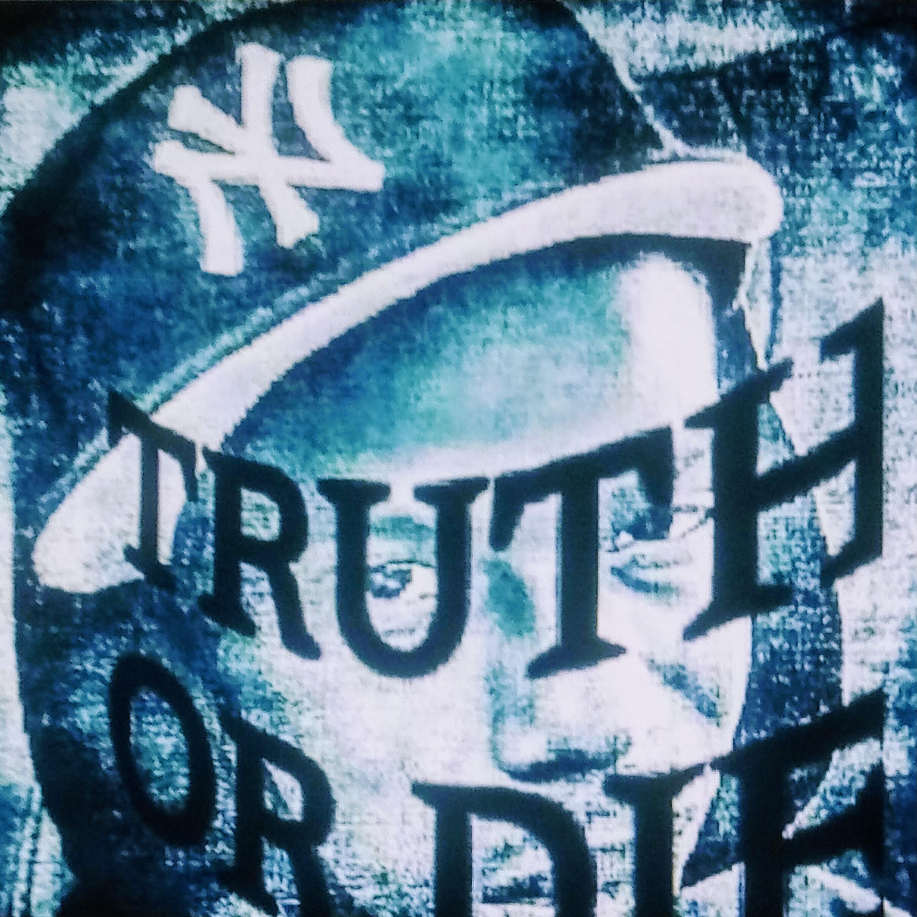 TRUTH OR DIE artwork