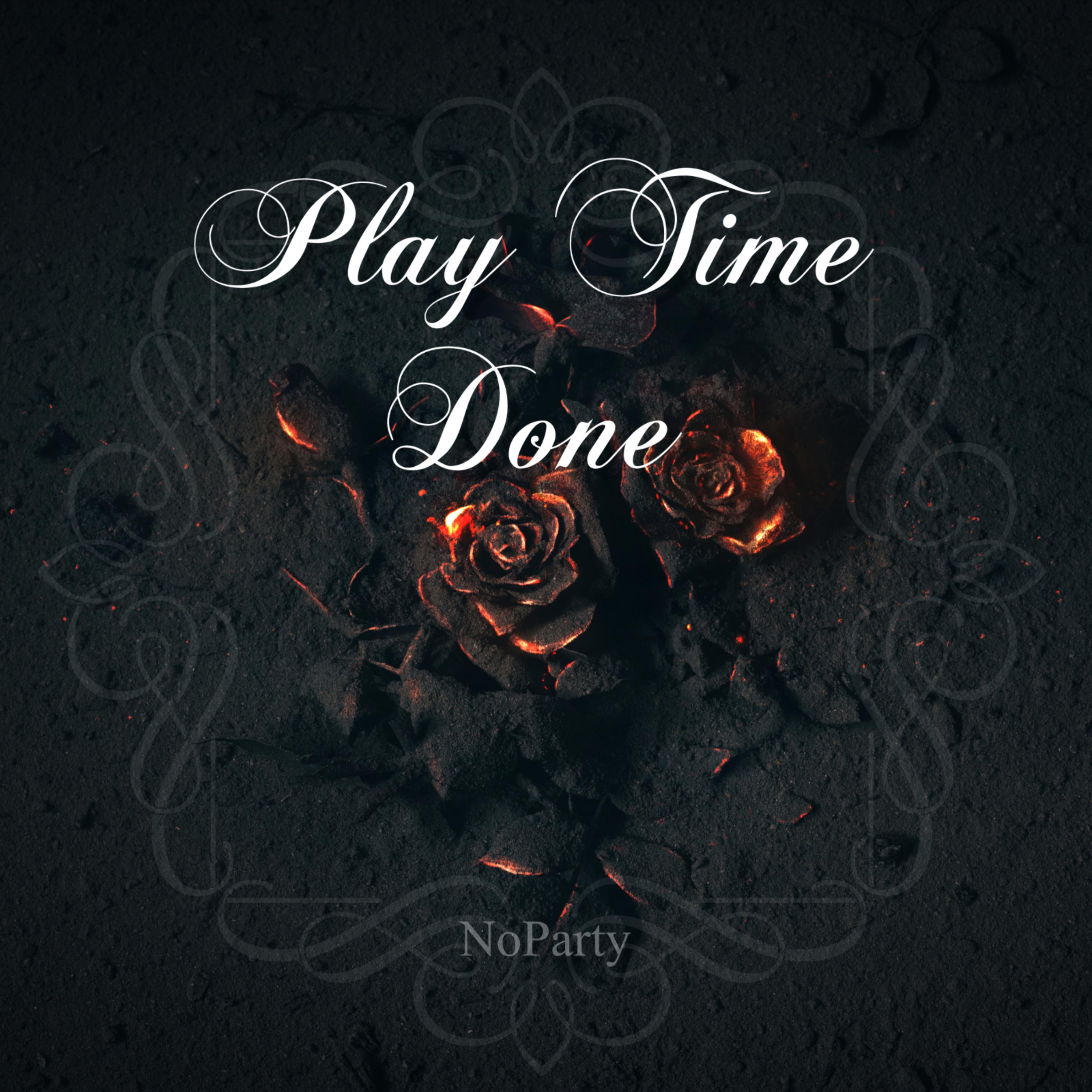 Play Time Done artwork