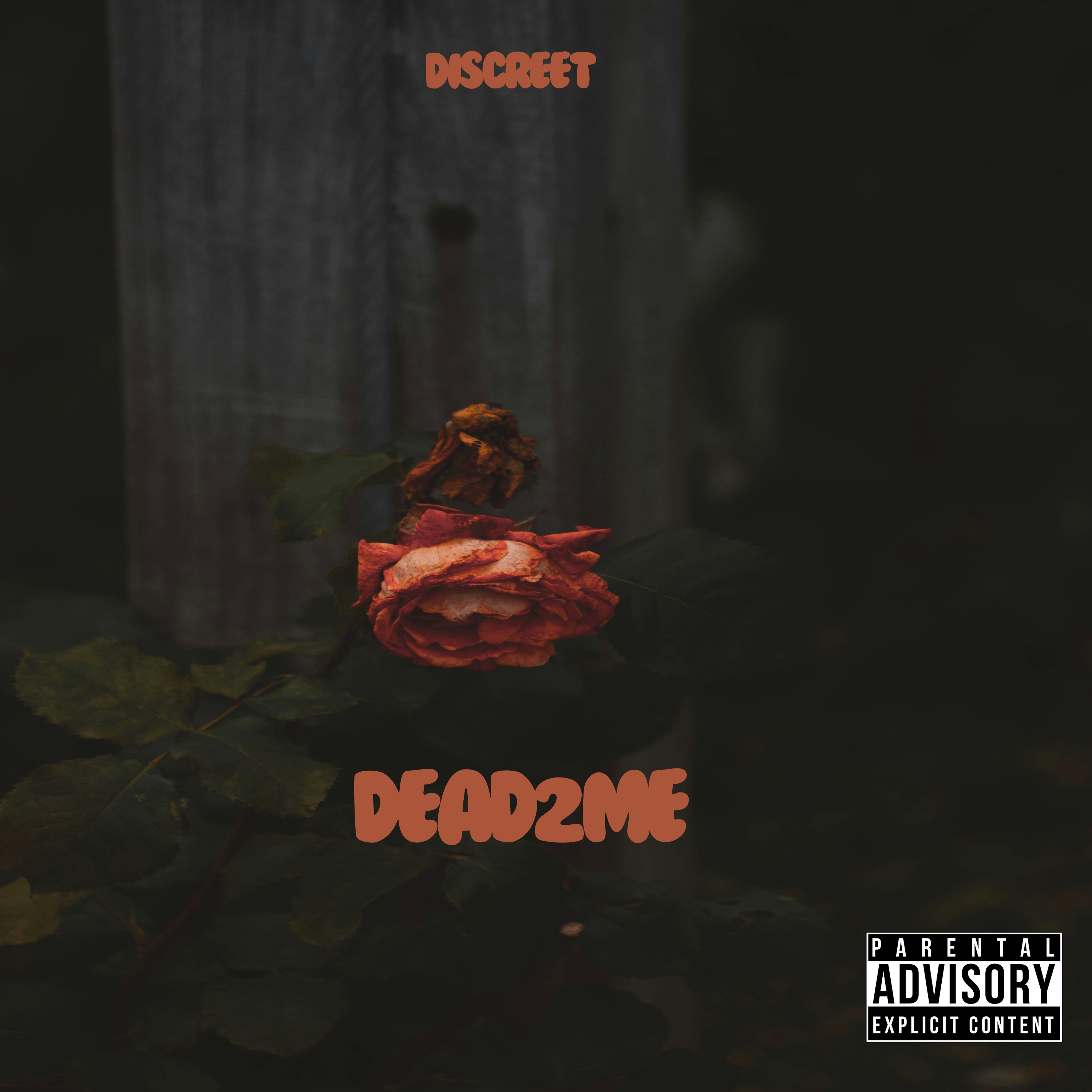 Dead 2 Me by Discreet