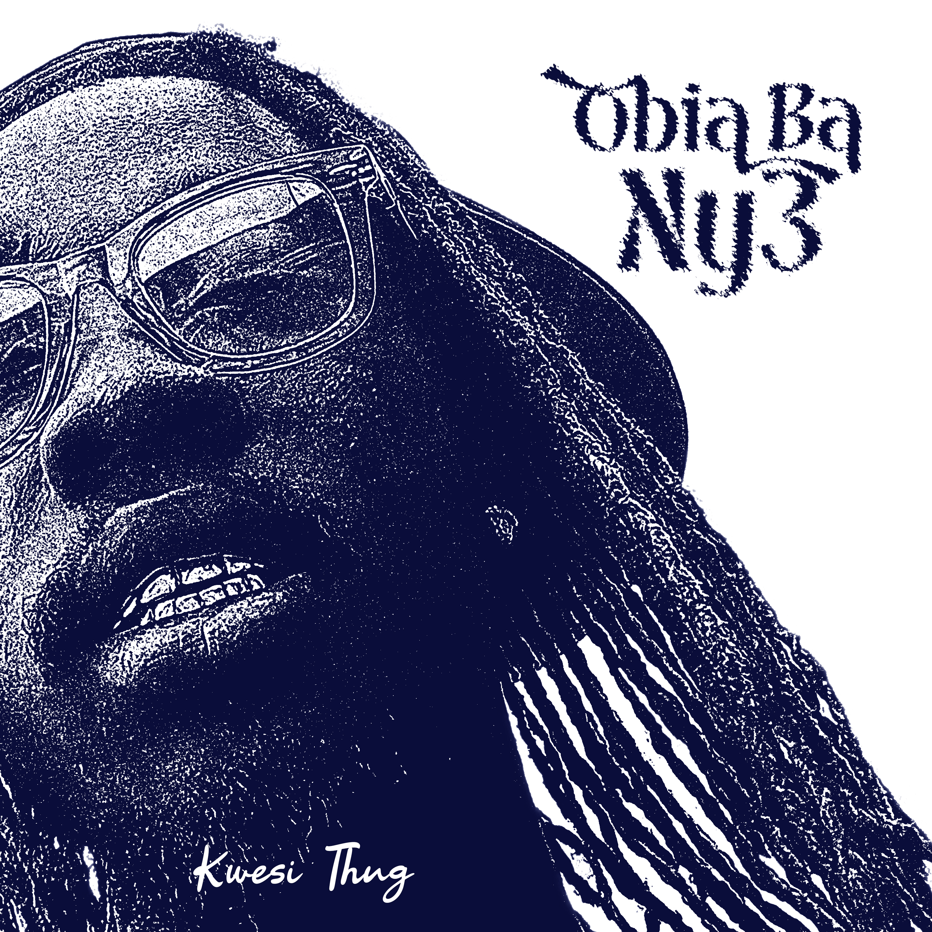 Obiaa Ba Nyɛ by Kwesi Thug cover art