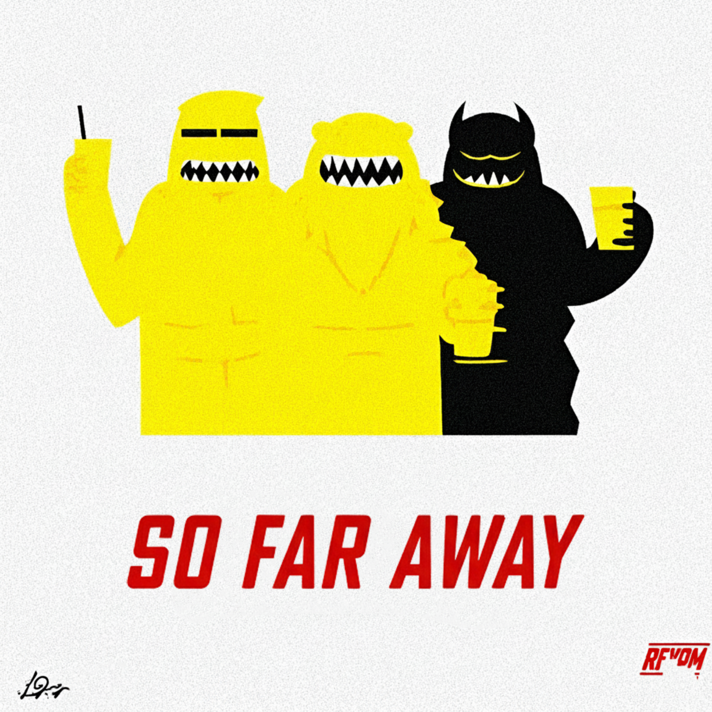 so far away (Dave Made remade) artwork