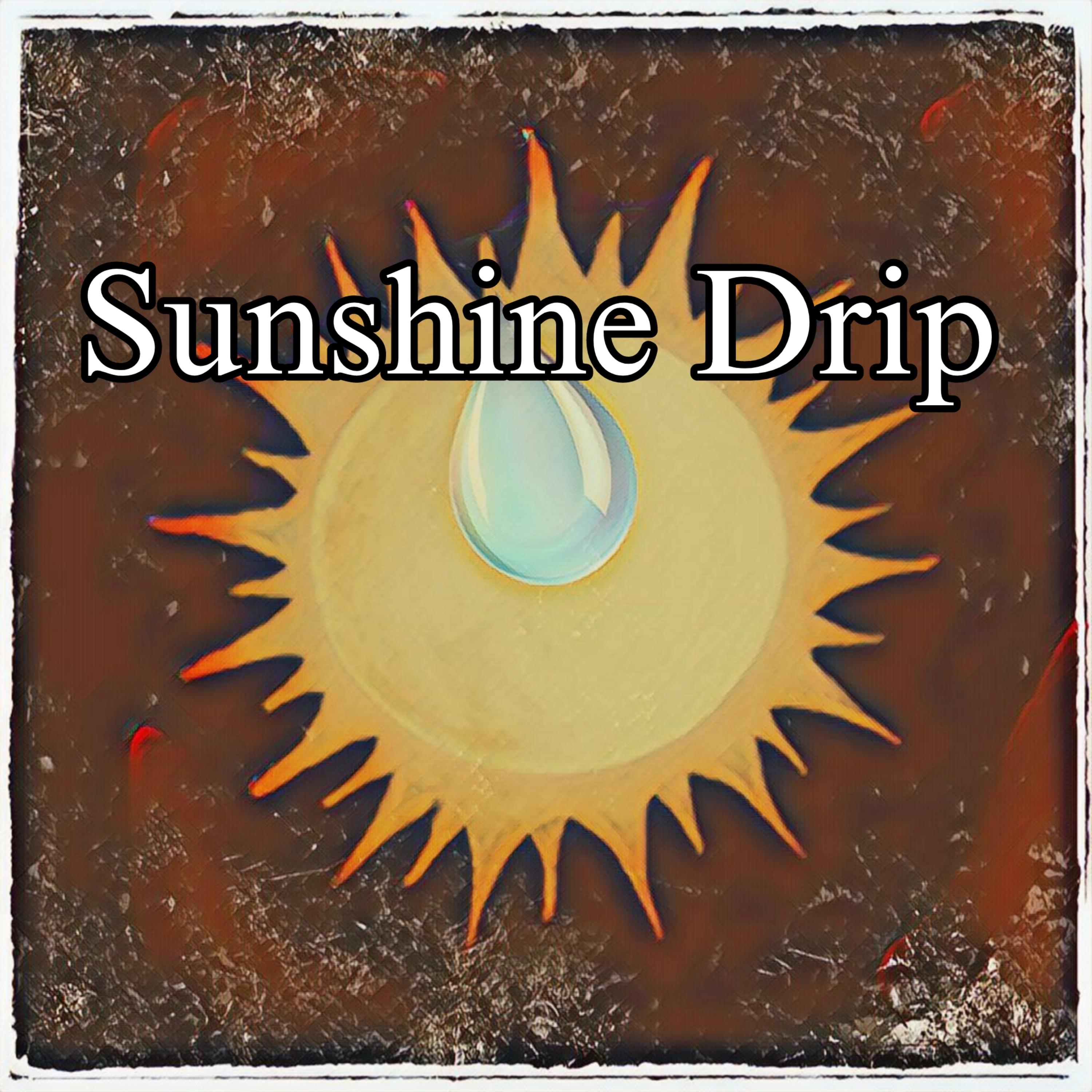 sunshine  Drip artwork