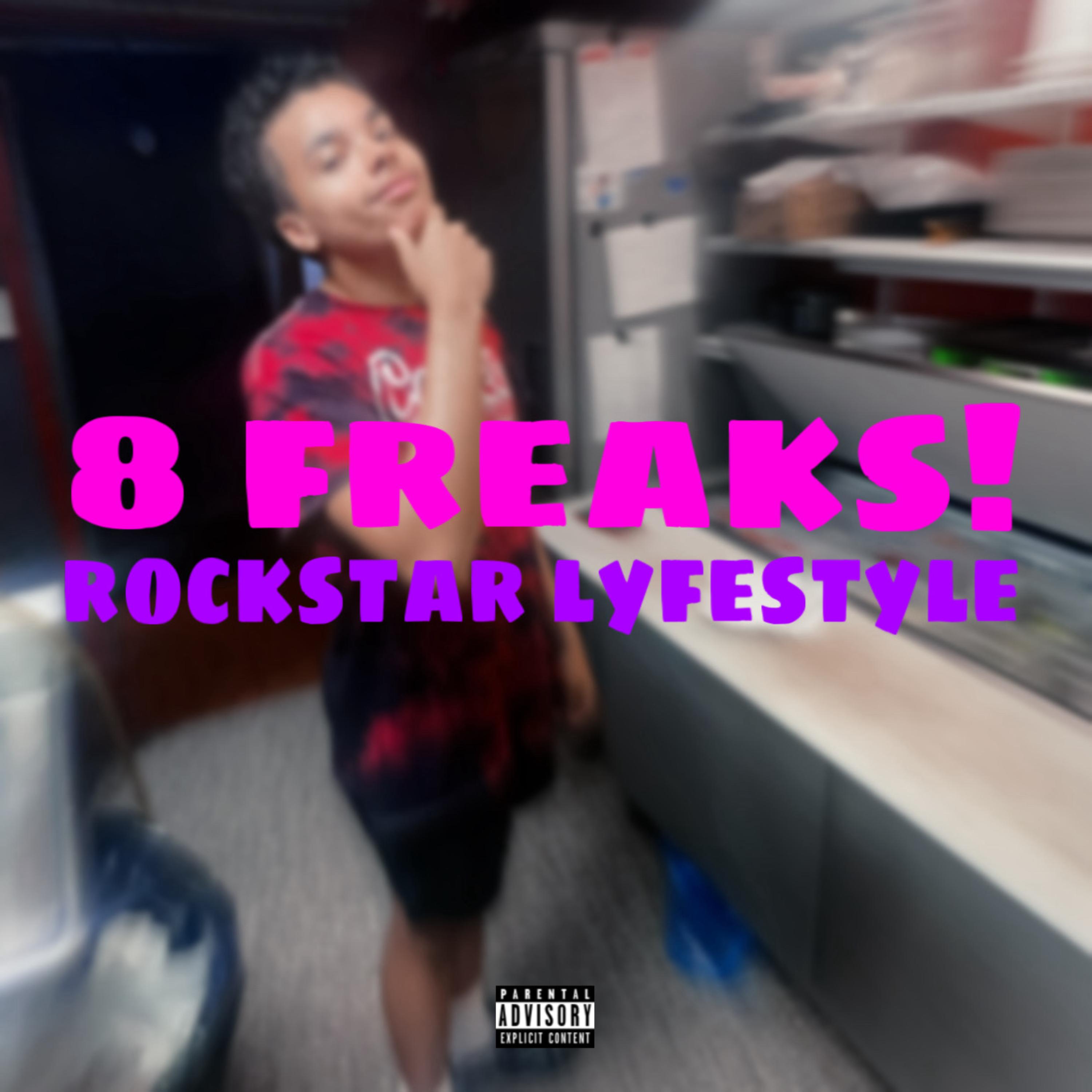 8 freaks (rockstar lyfestyle!) artwork