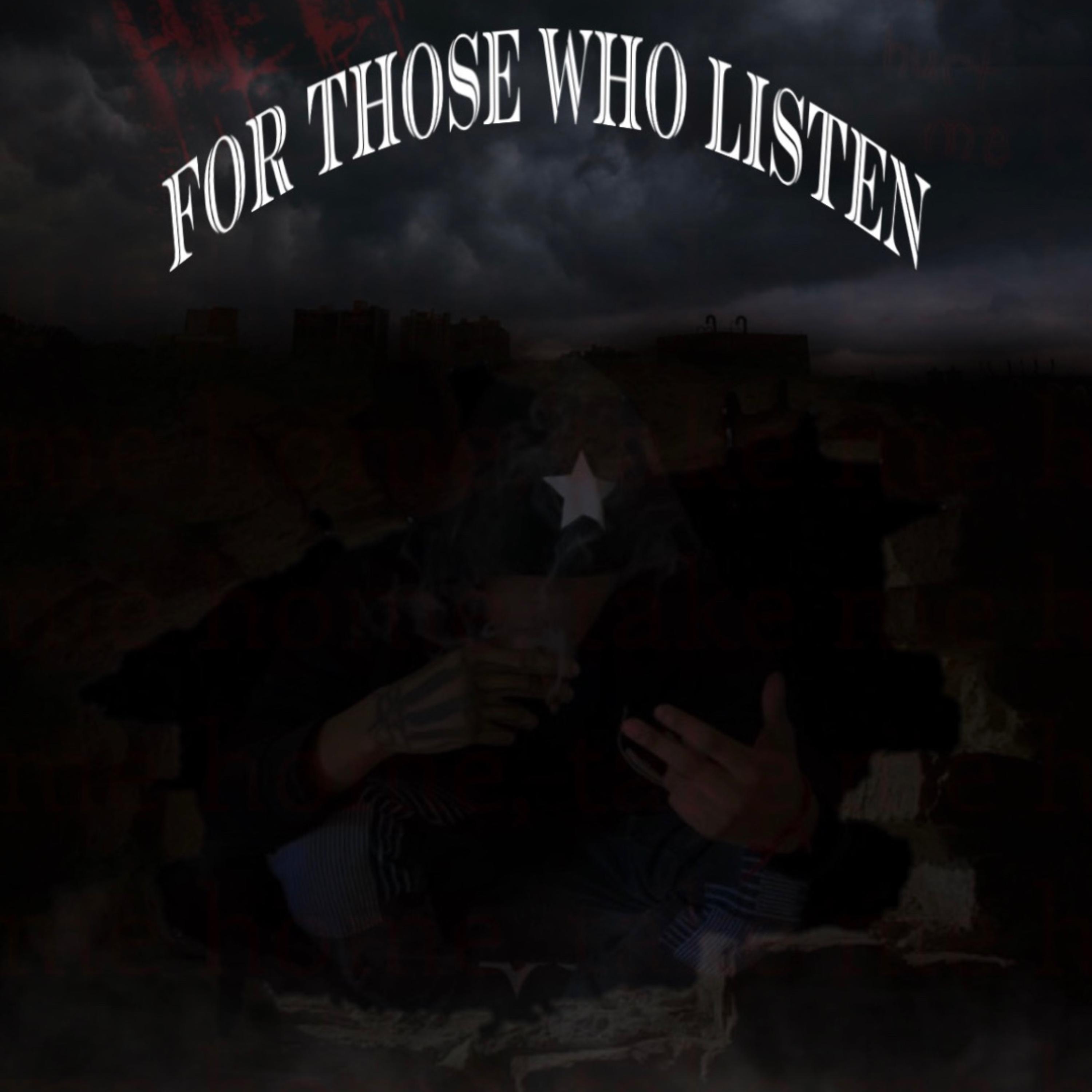 For Those Who Listen artwork