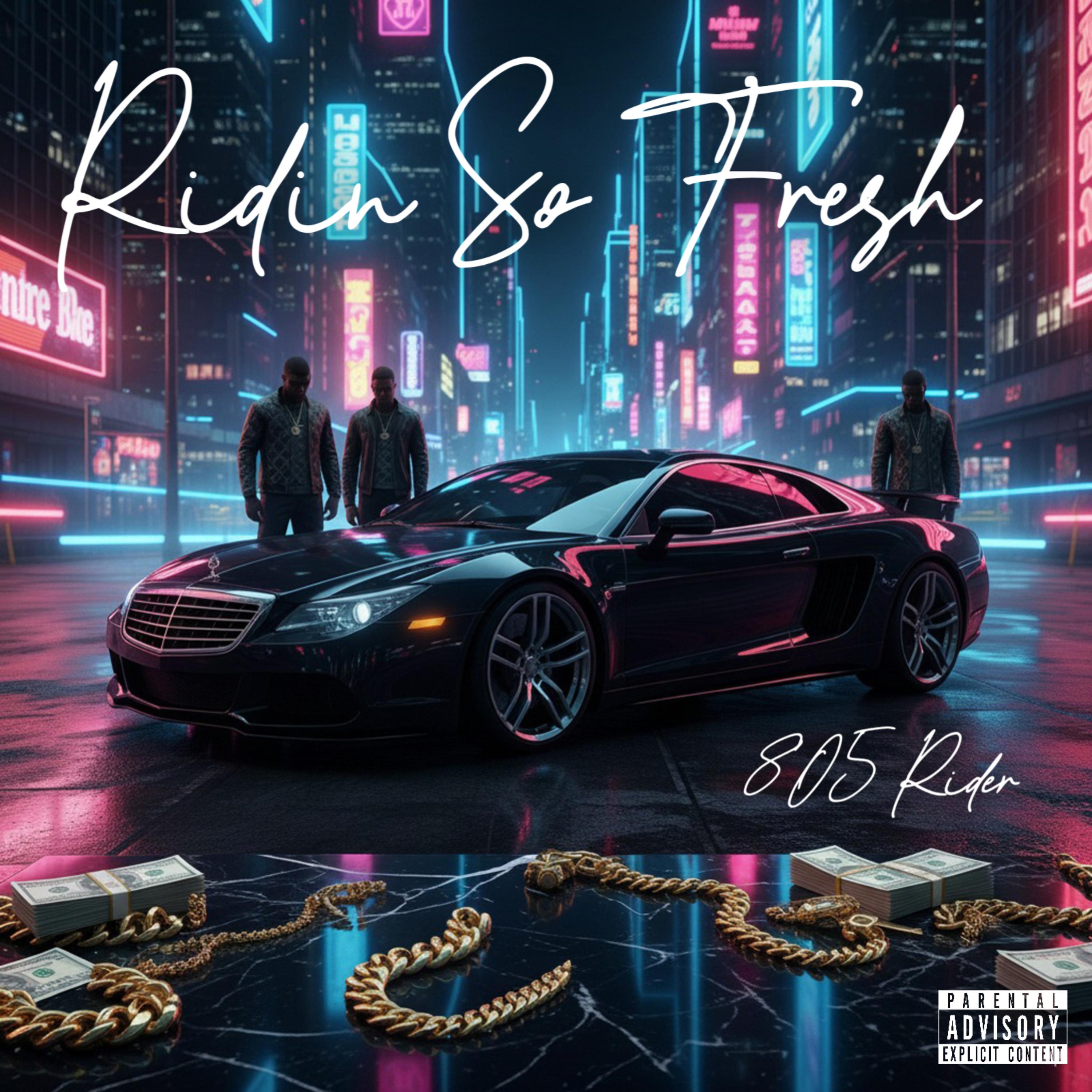 Ridin So Fresh artwork
