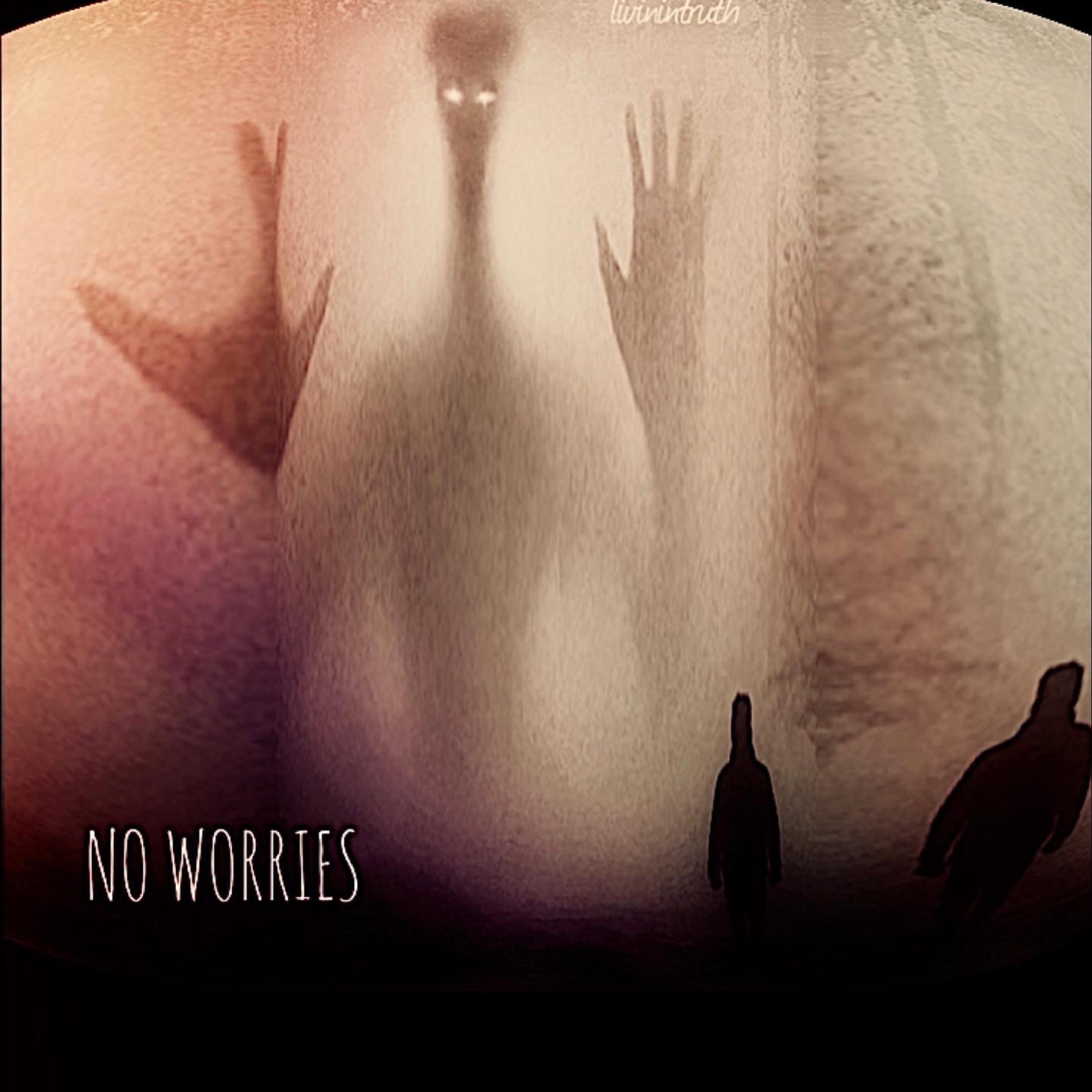 NO WORRIES by livinintruth  cover art