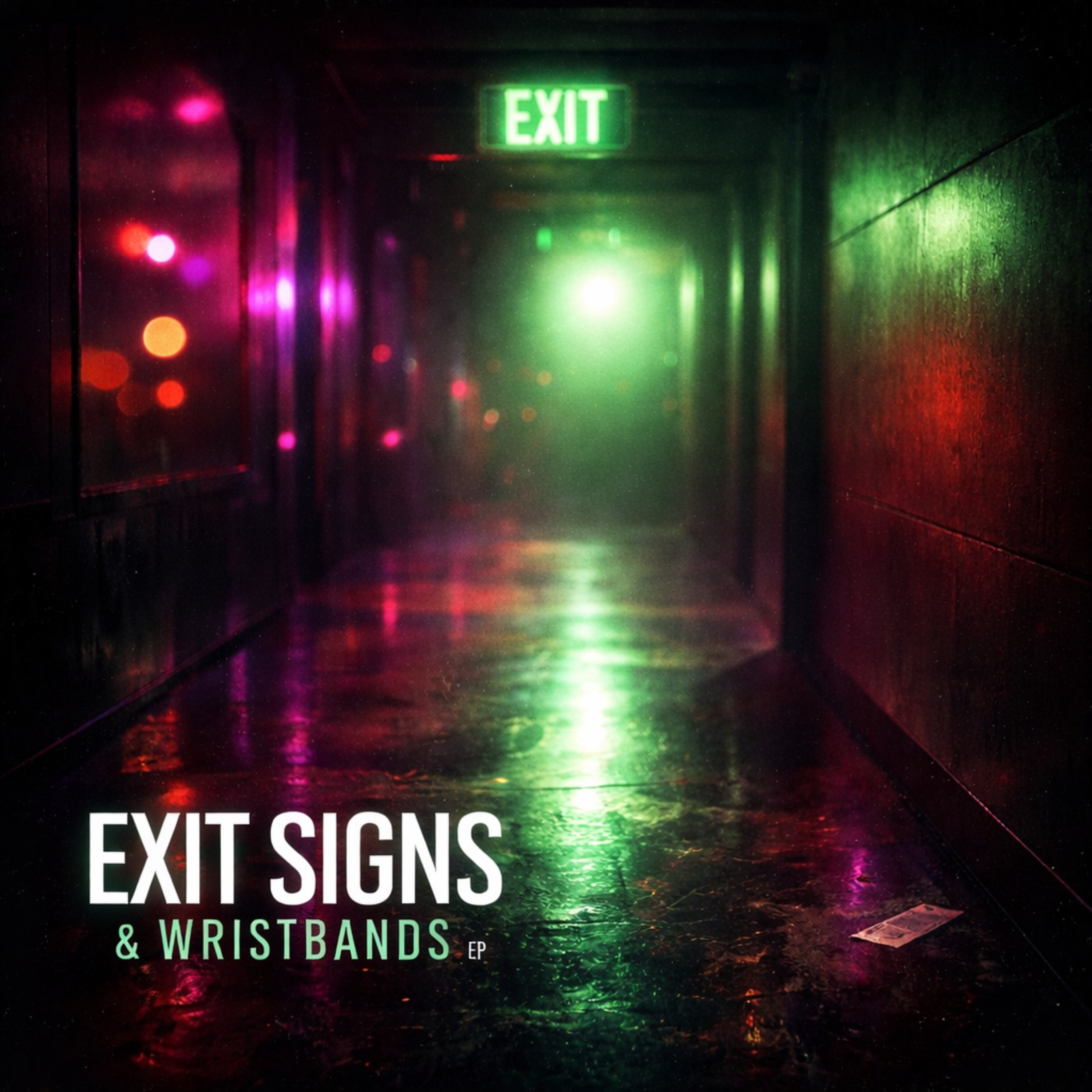 Exit Signs & Wristbands artwork