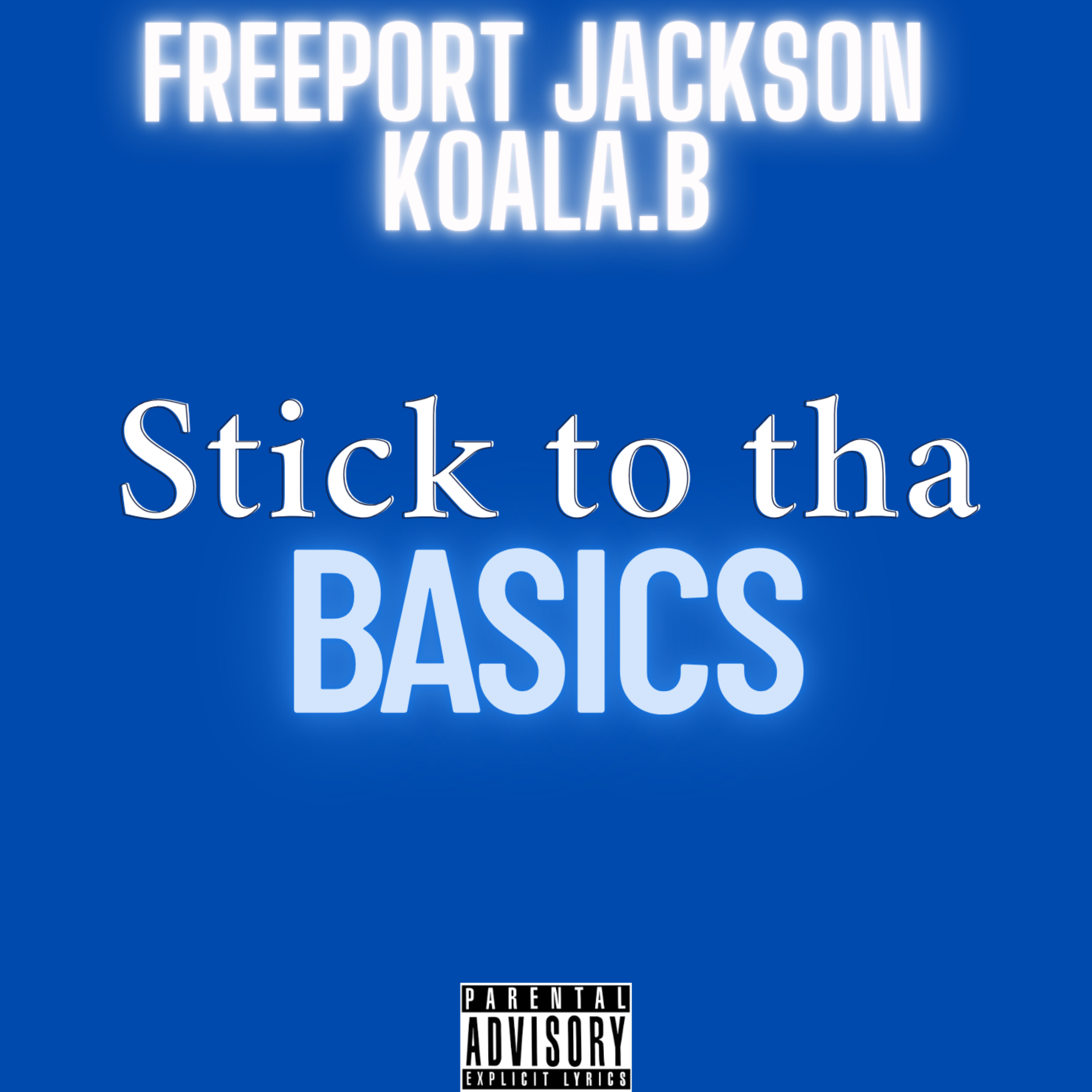 Stick to tha Basics artwork