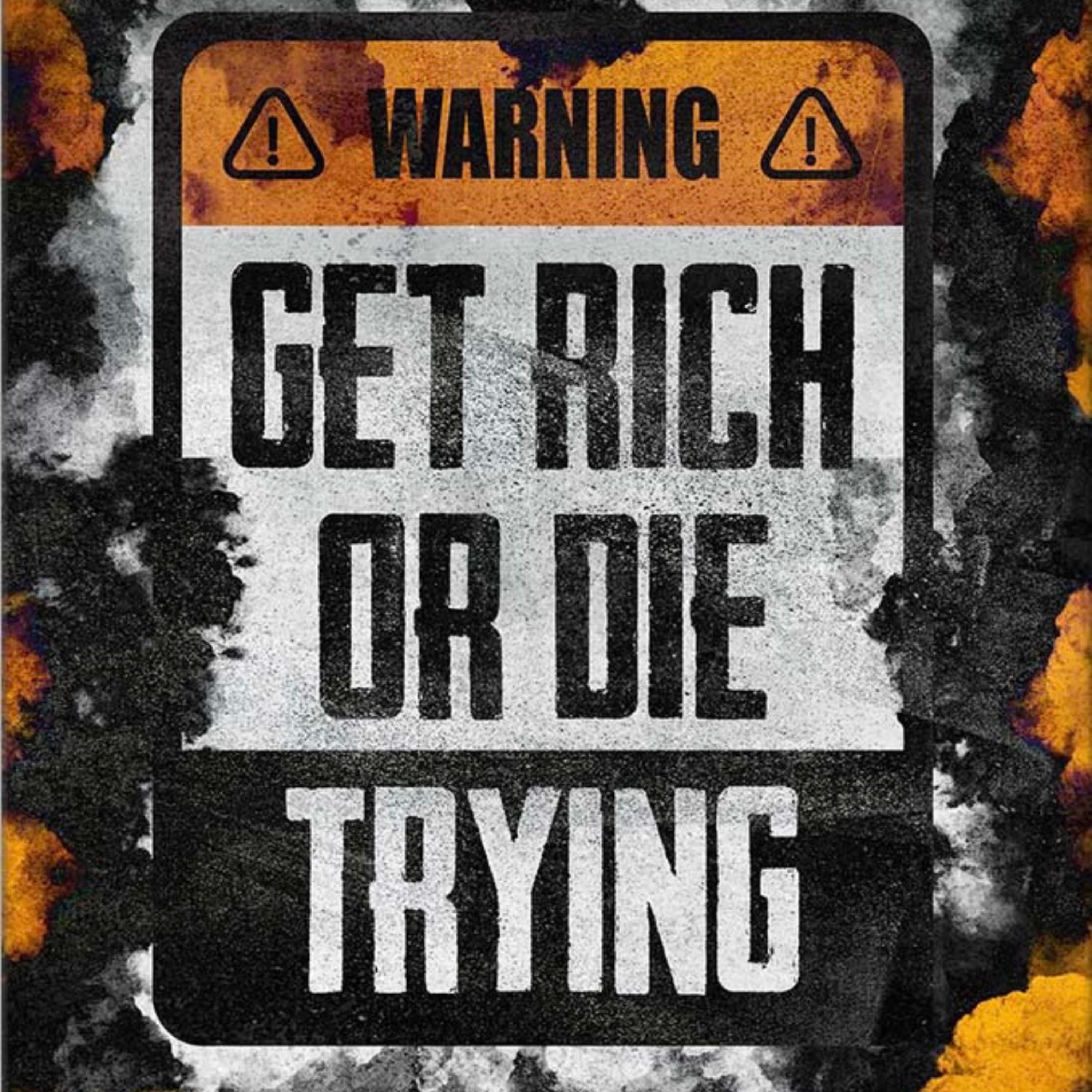 Get Rich Die Tryin artwork