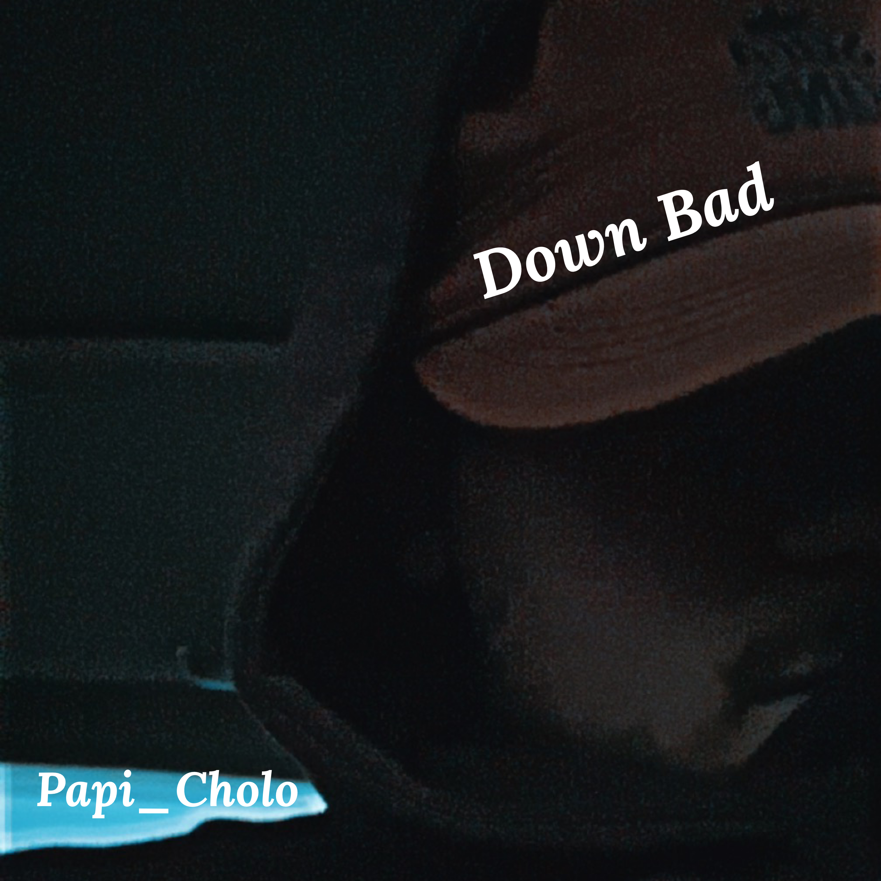 Down Bad by Papi_Cholo cover art