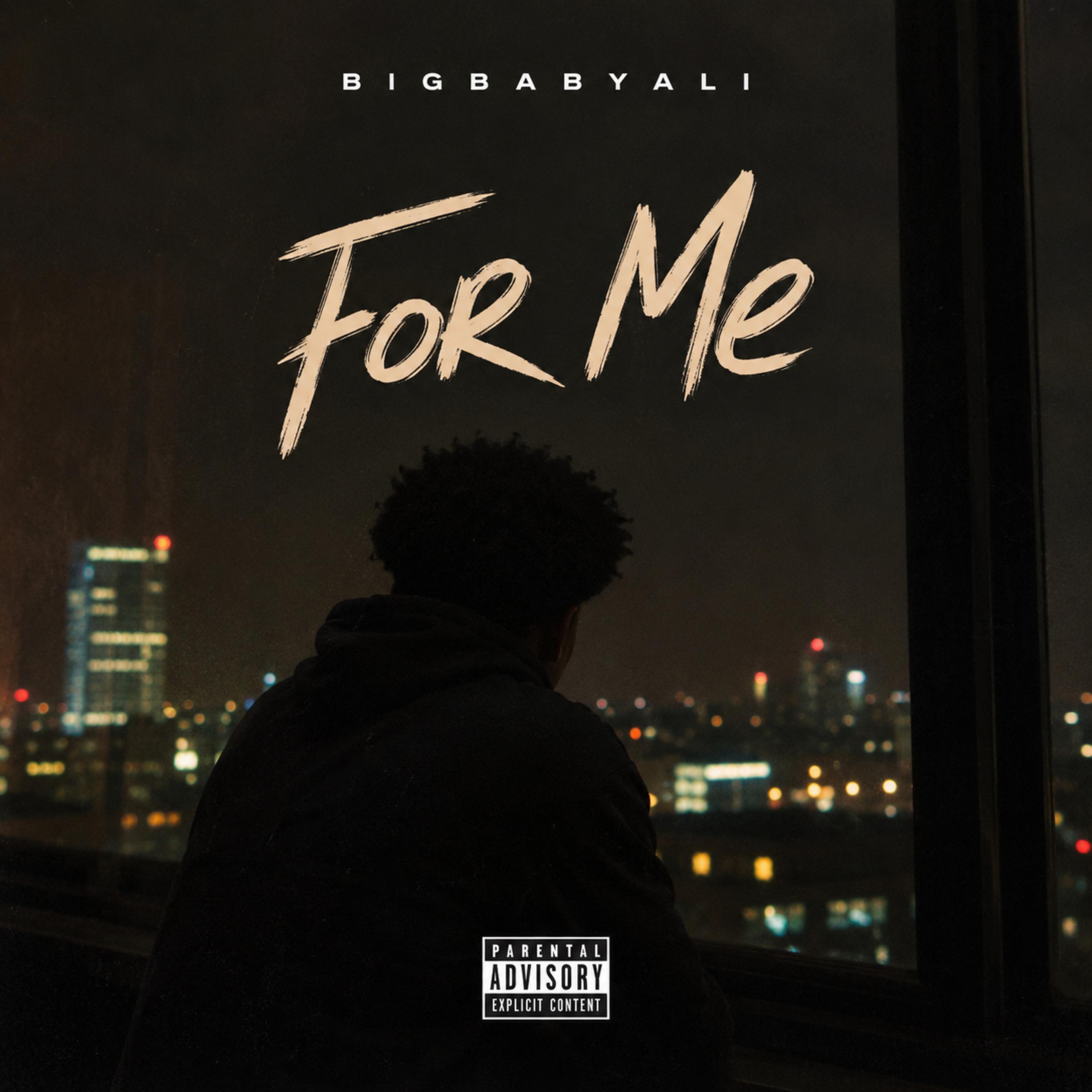 For Me by BigBabyAli cover art