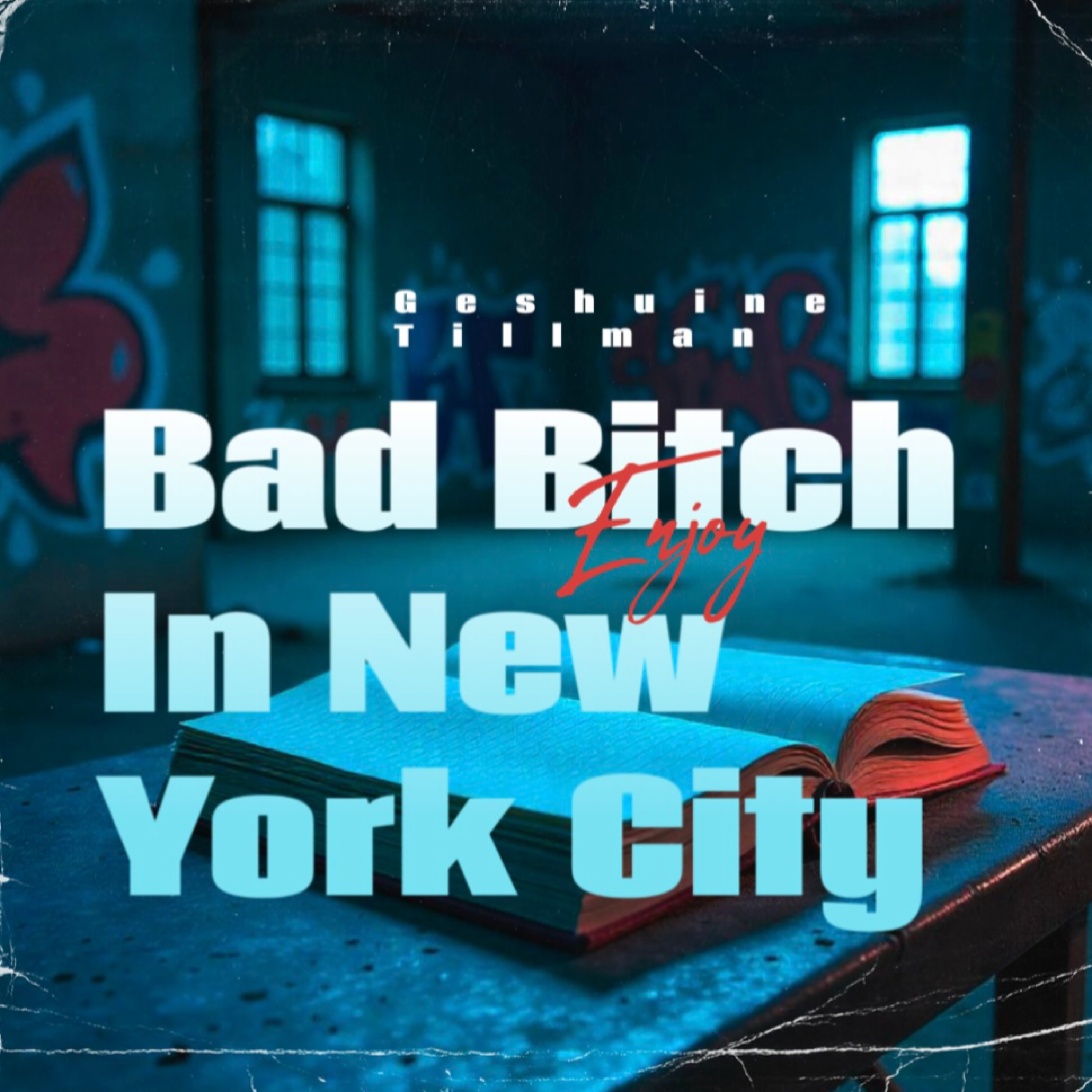 Bad Bitch In New York City by Geshuine Tillman cover art