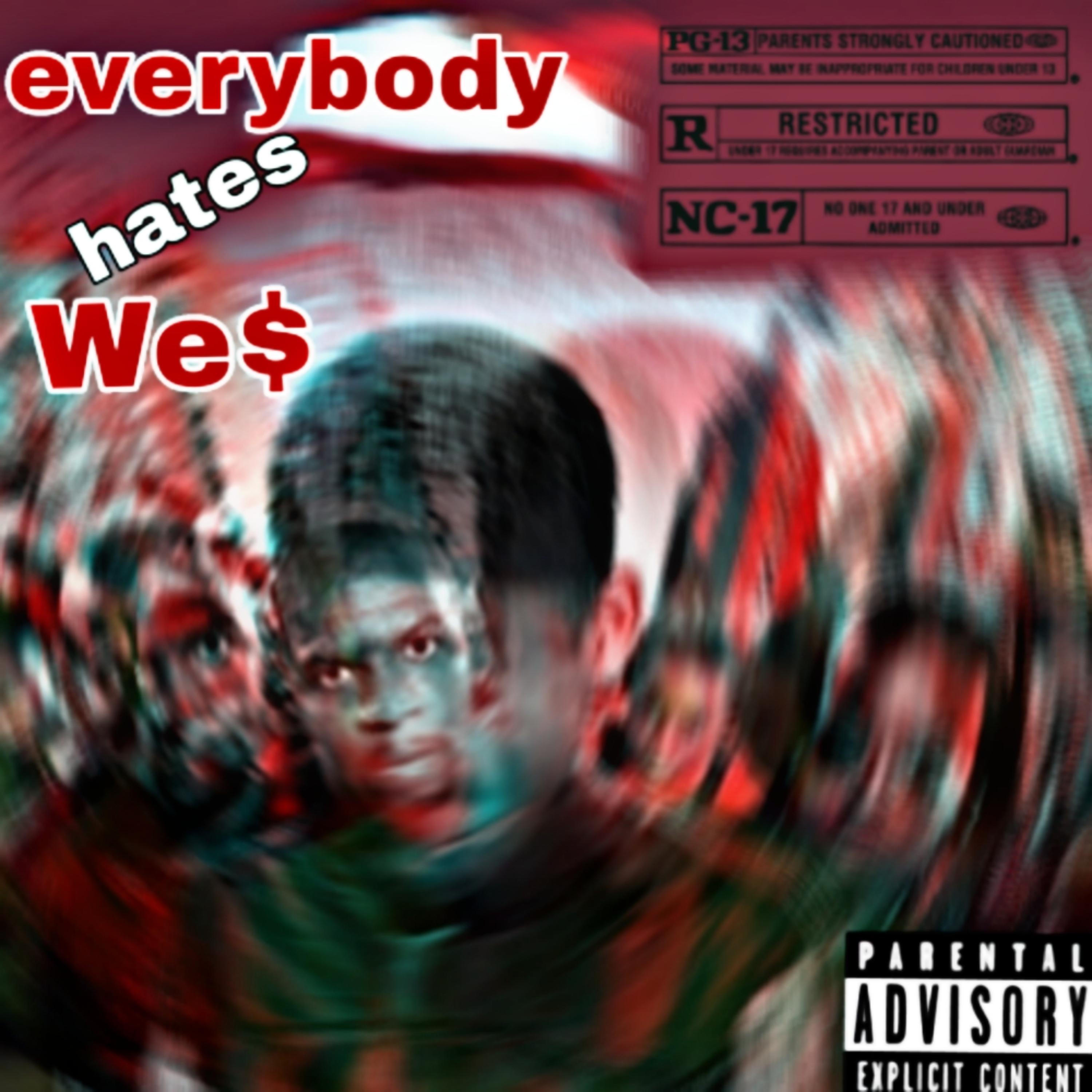 EverybodyHatesWe$ artwork