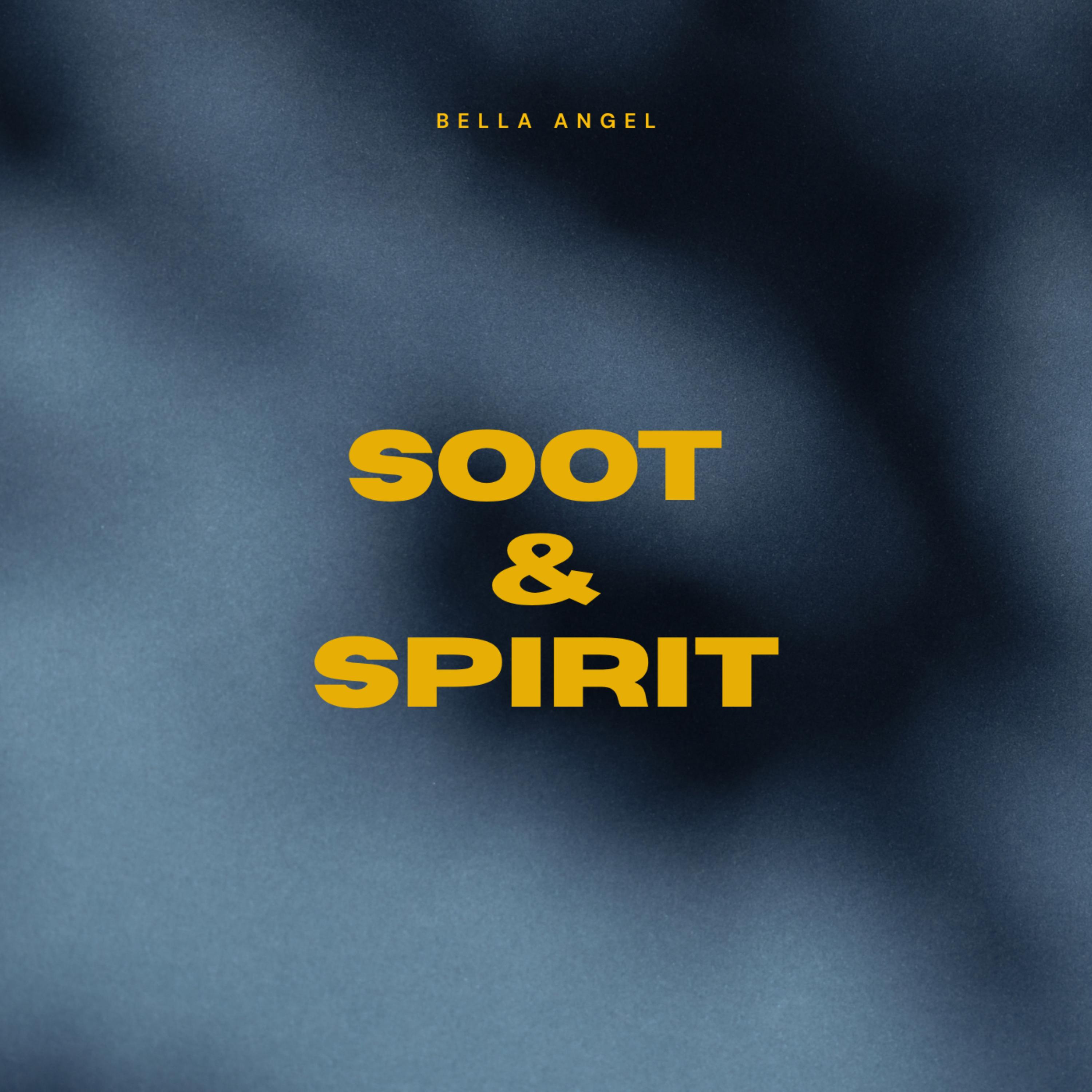 Soot & Spirit by Bella Angel cover art