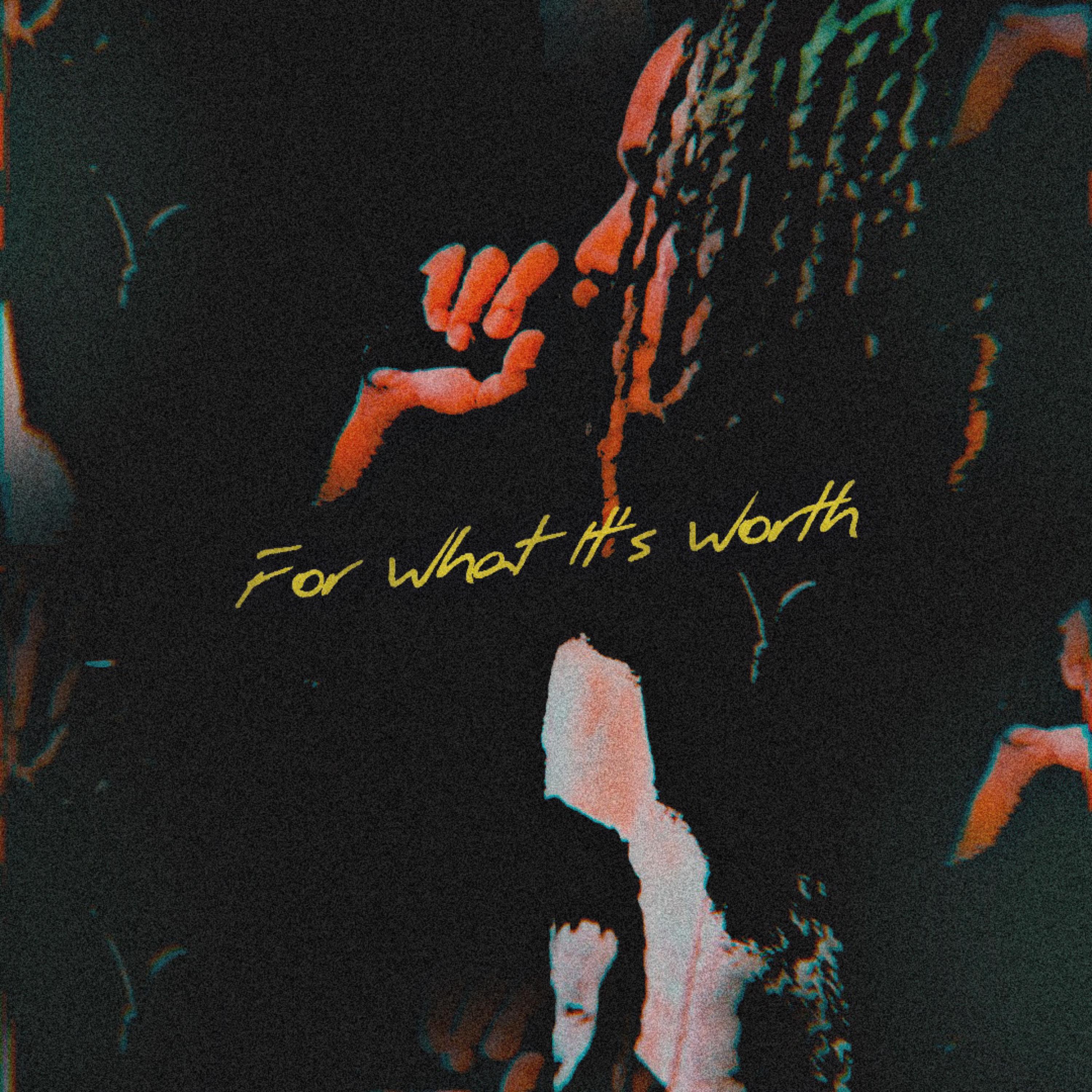 For What It's Worth artwork