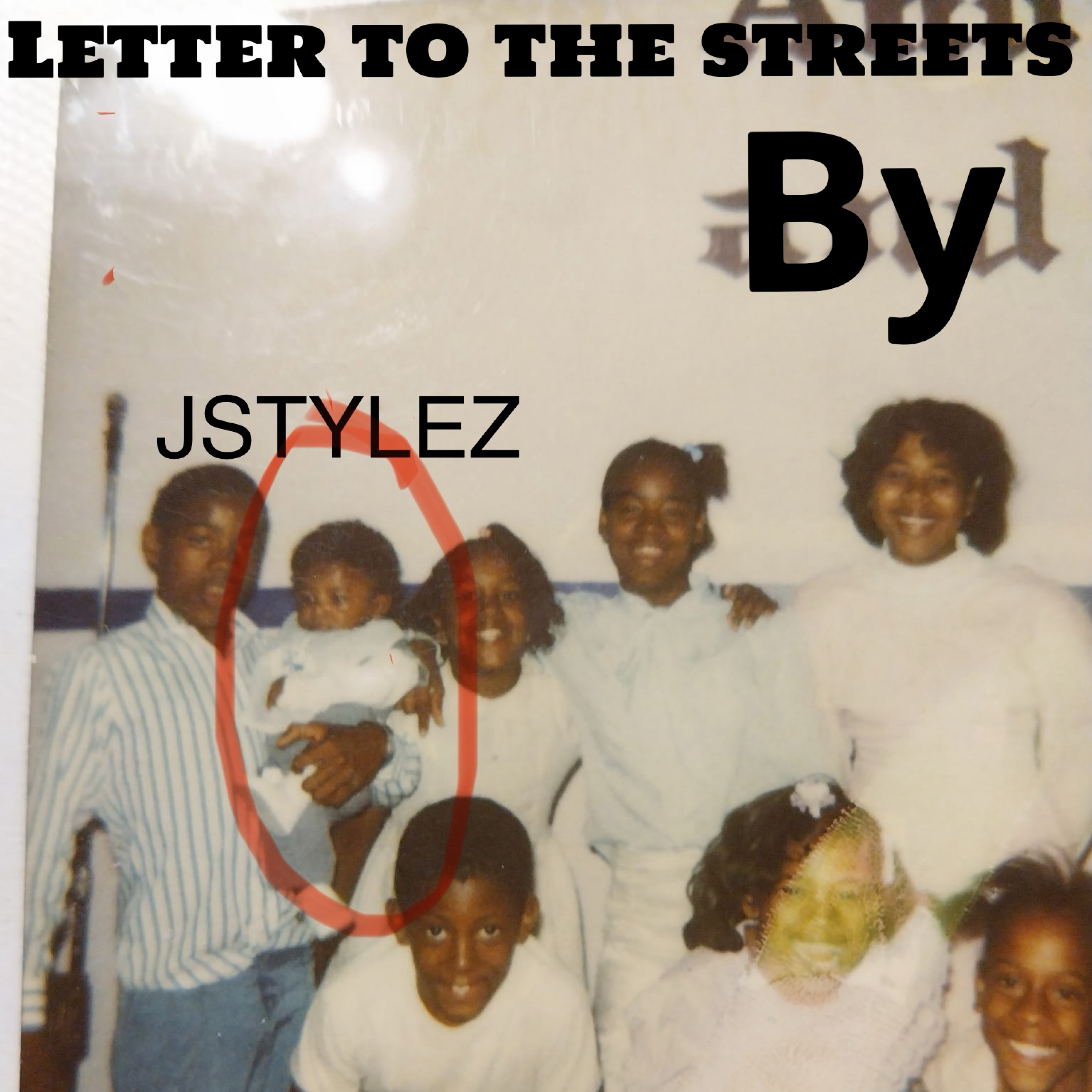 Letter to the streets by Jstylez cover art