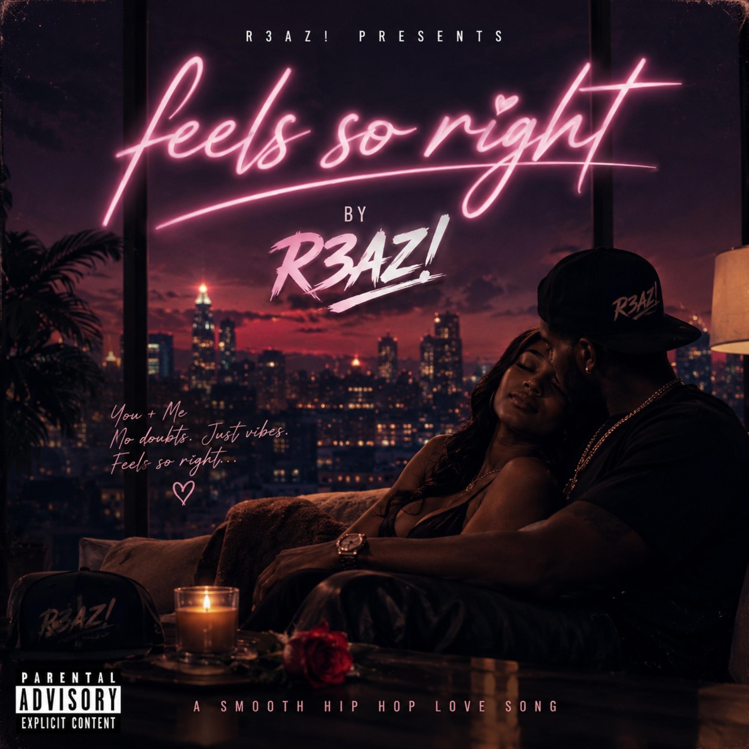 Feels So Right by R3AZ! cover art