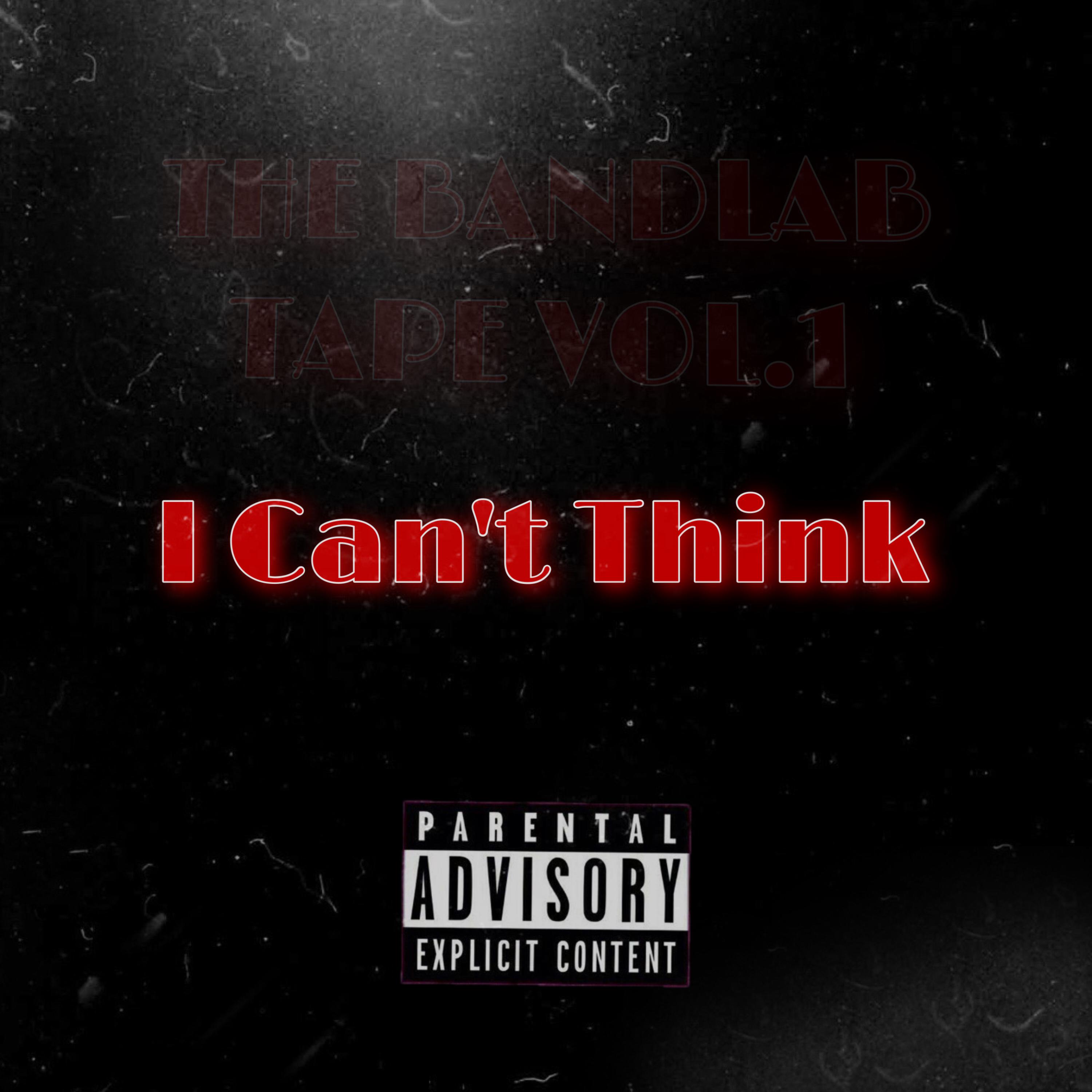 I Can't Think artwork