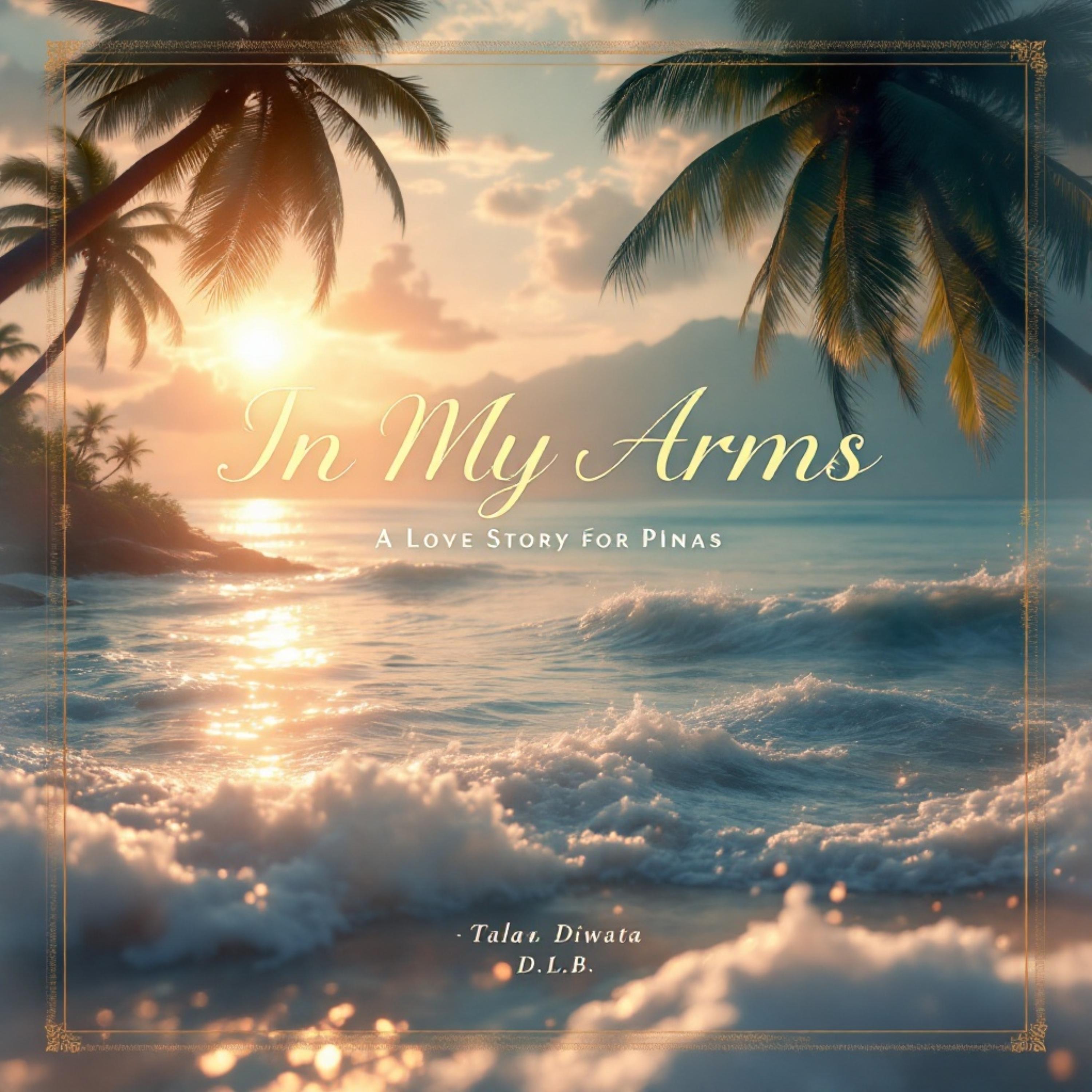In My Arms (A Love Story For Pinas) [The Remixes] artwork