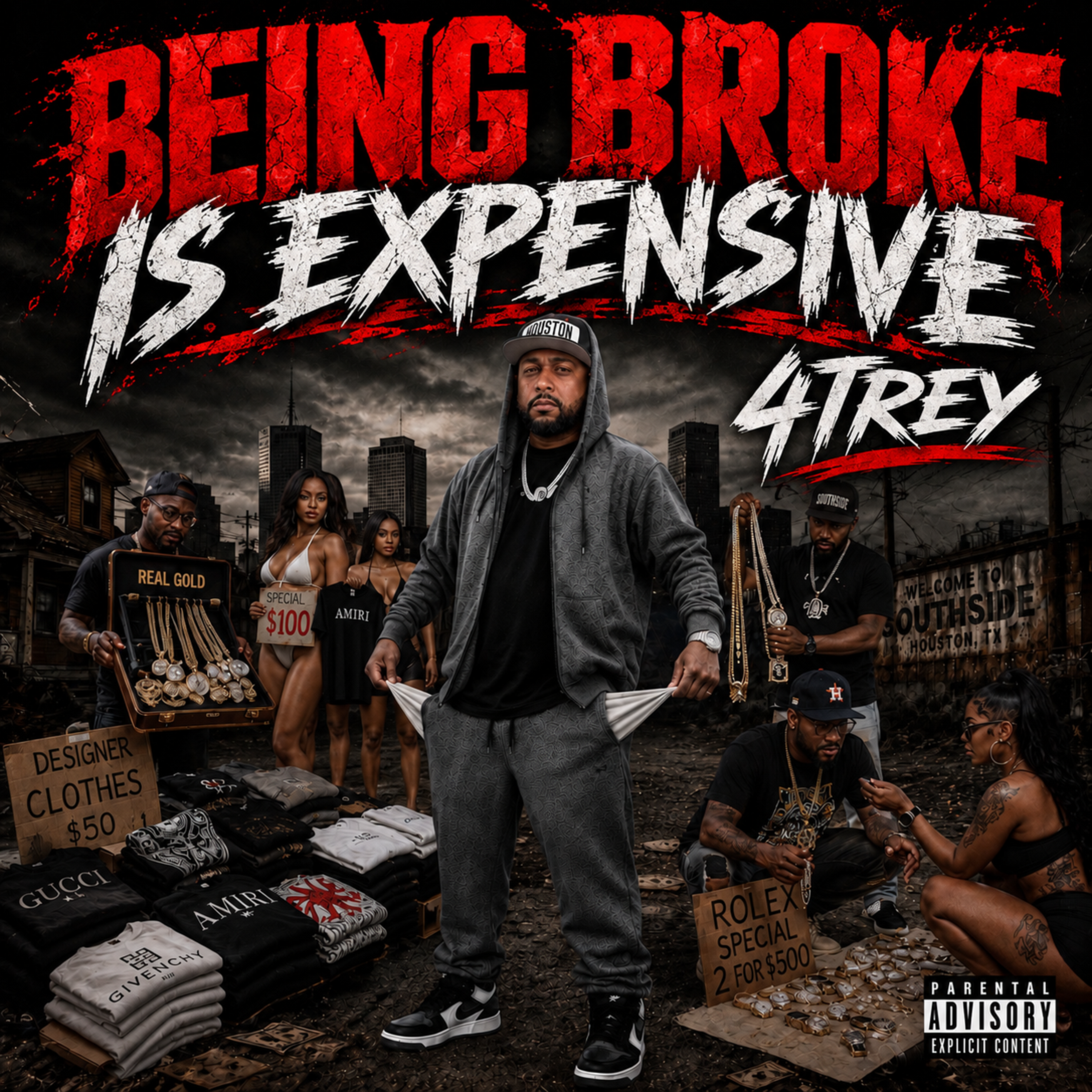 BEING BROKE IS EXPENSIVE by 4Trey cover art