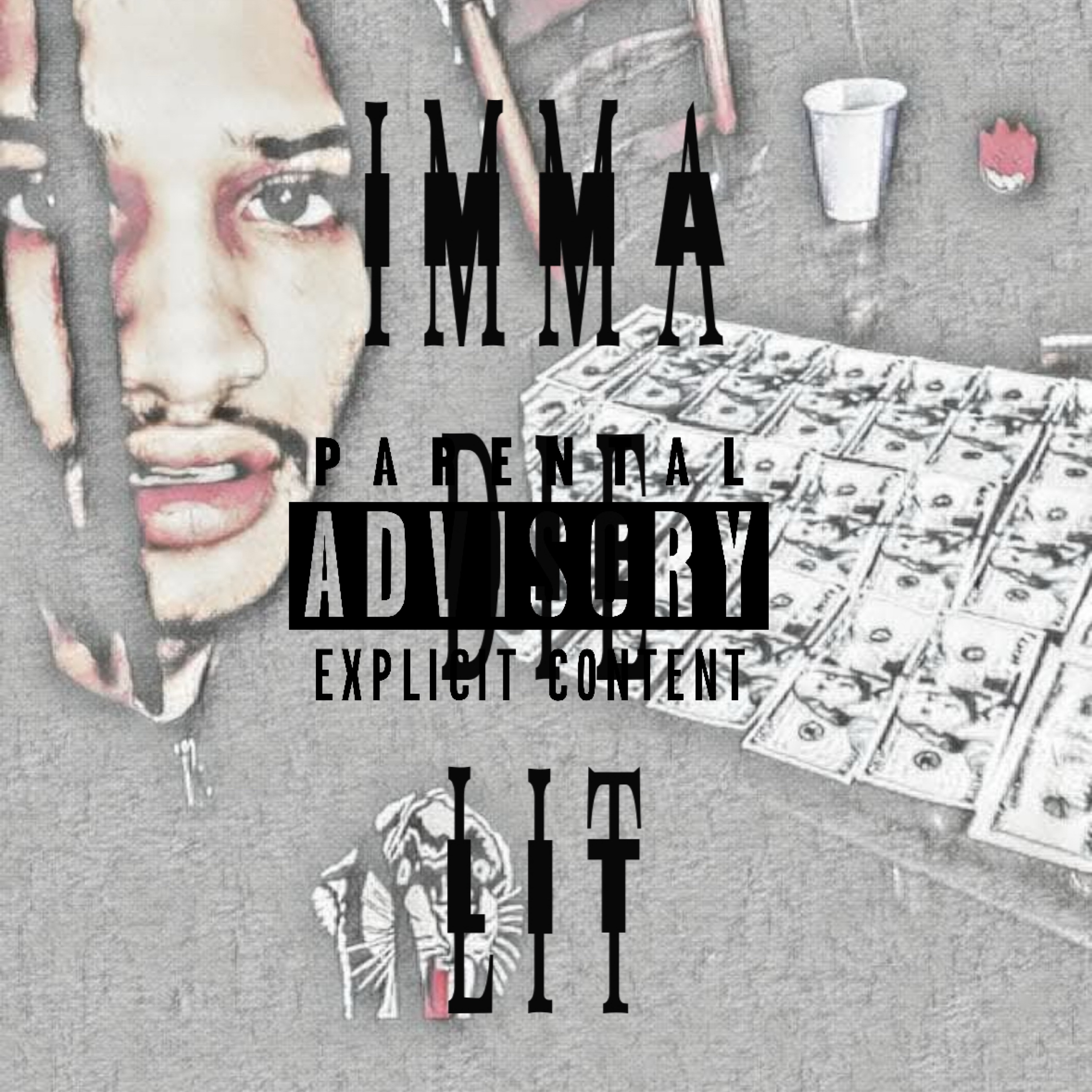 Imma Die Lit artwork