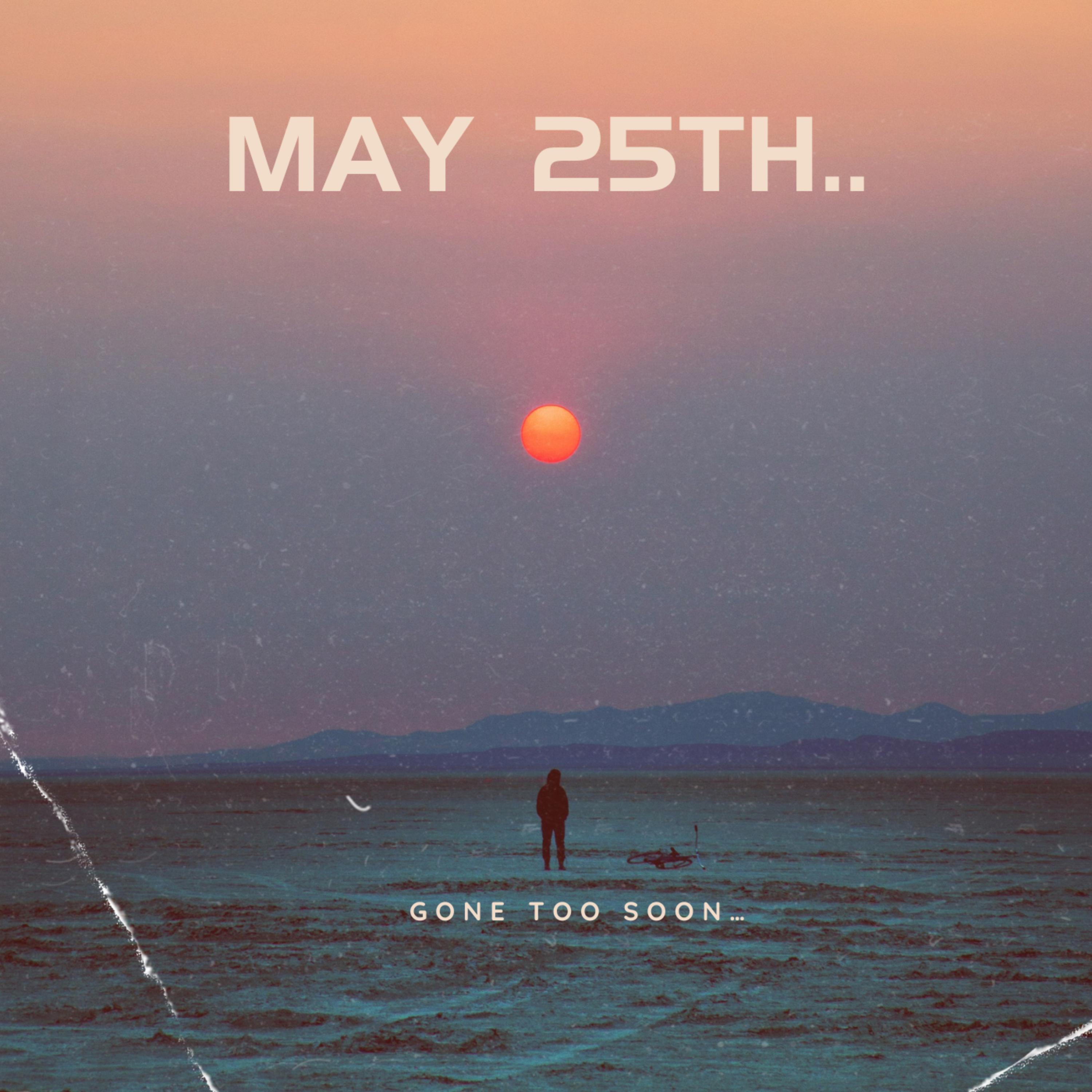 May 25th artwork