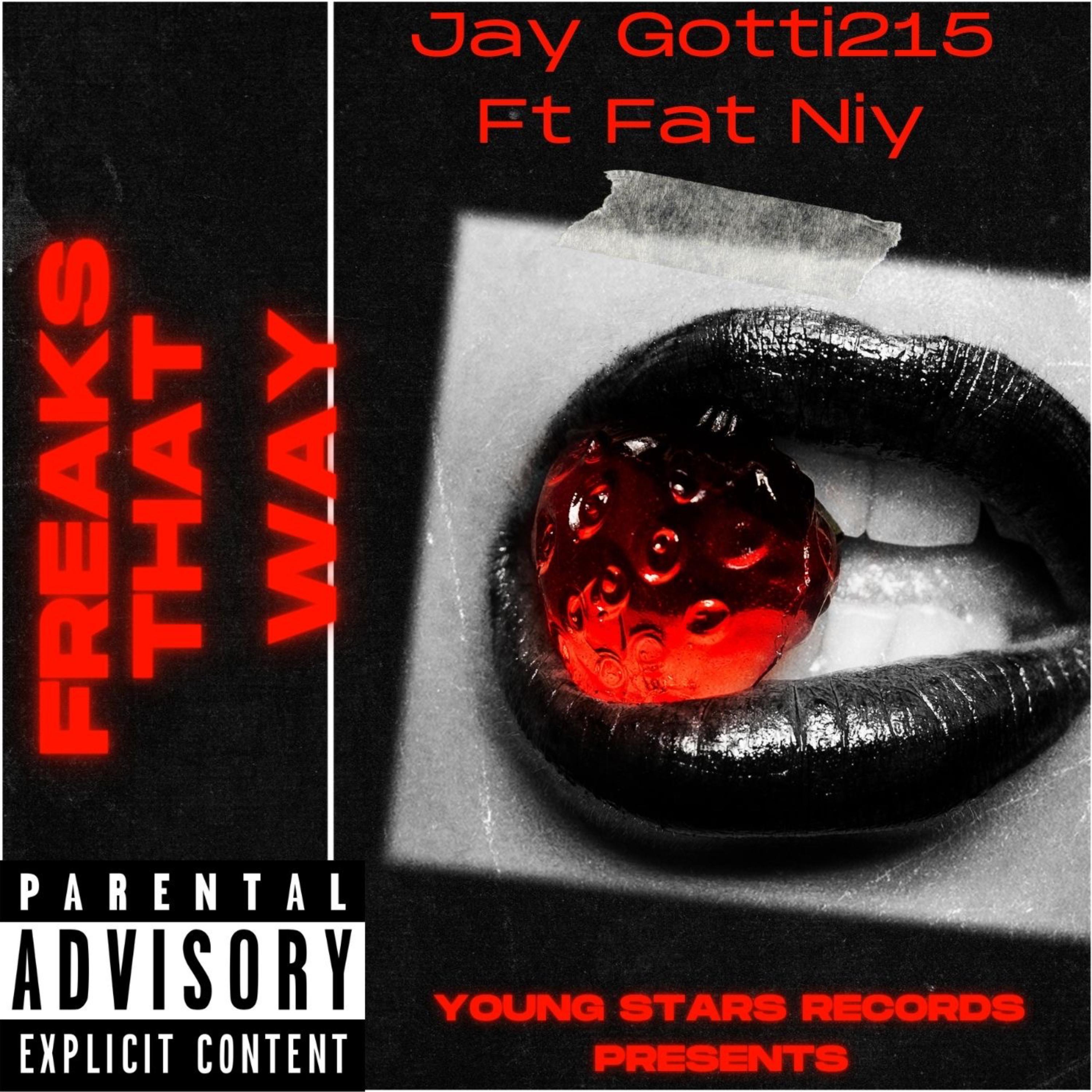 Freaks That Way by Jay Gotti 215 cover art