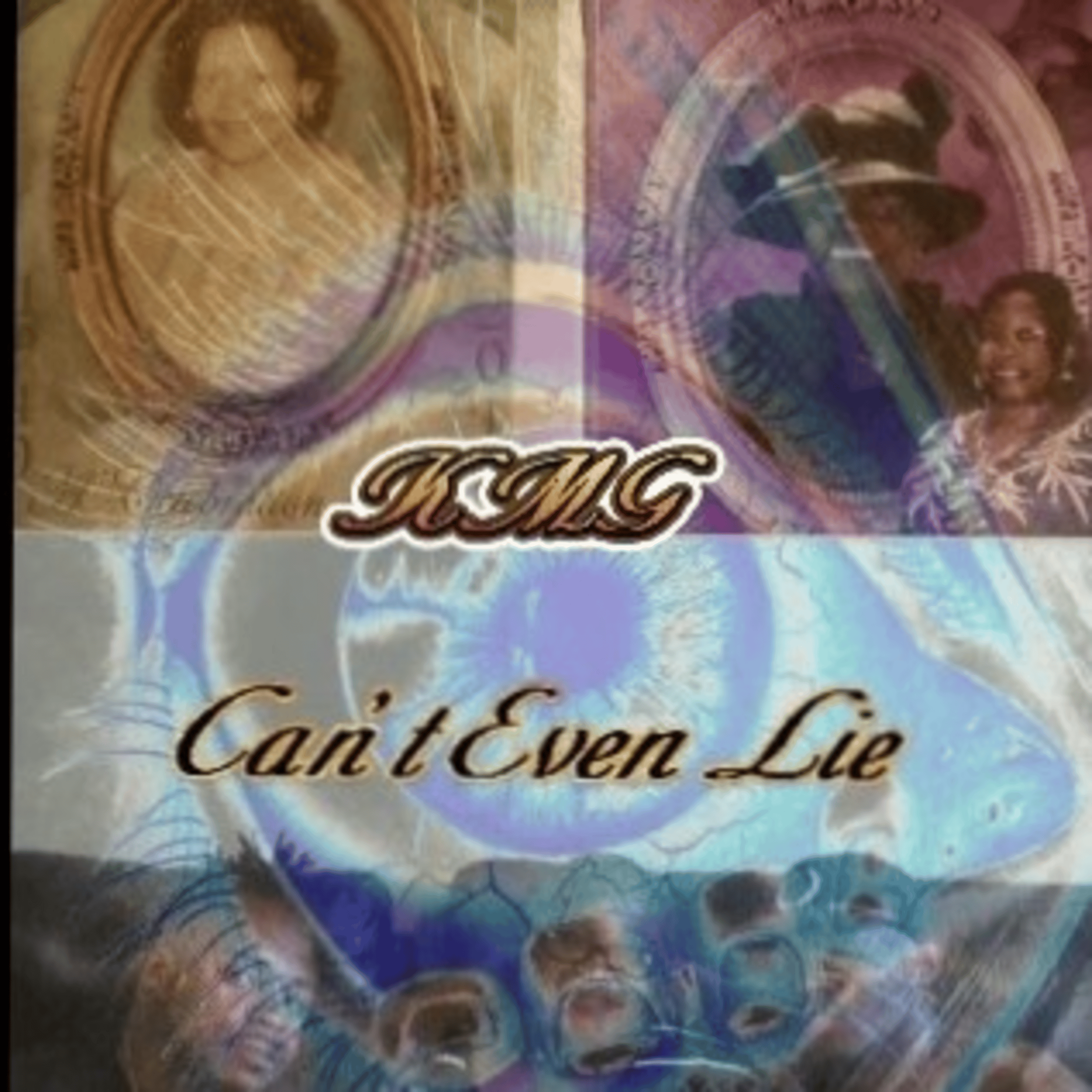 Can’t Even Lie artwork