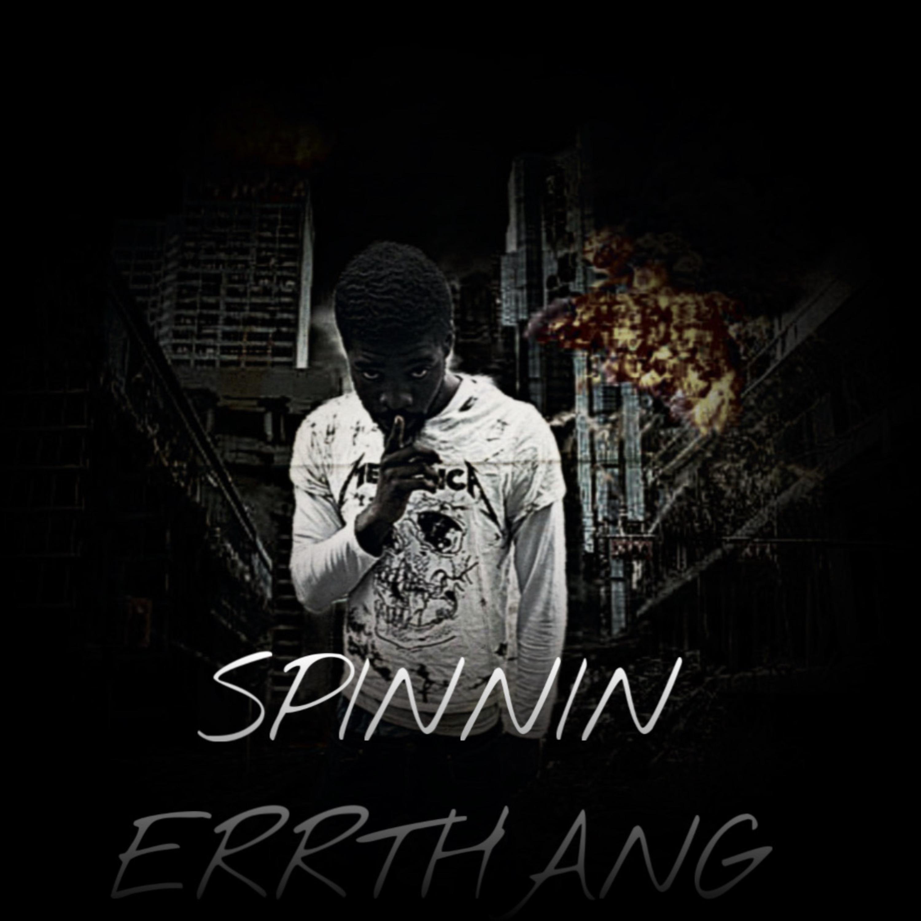 SPINNIN ERRTHANG artwork