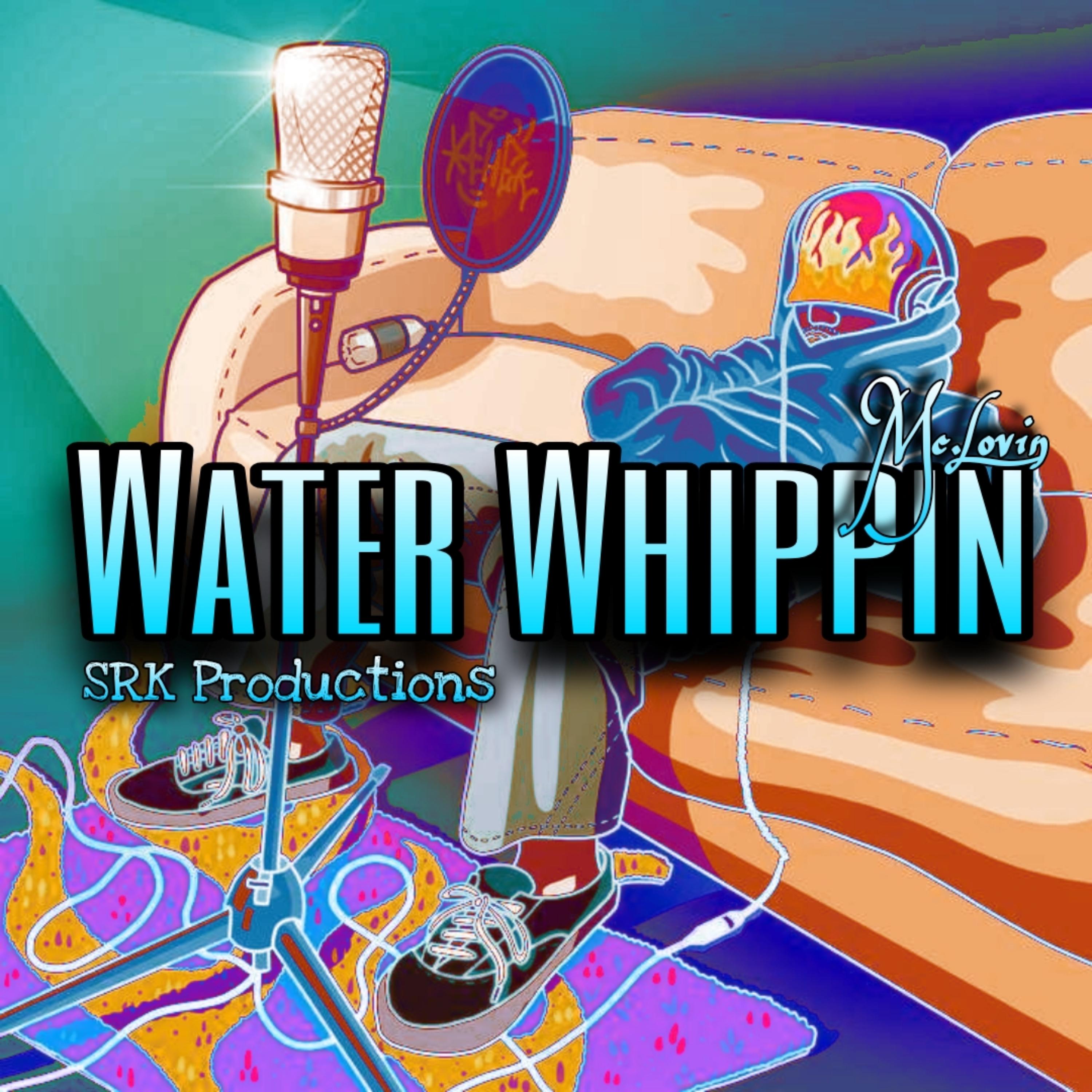 Water Whippin artwork