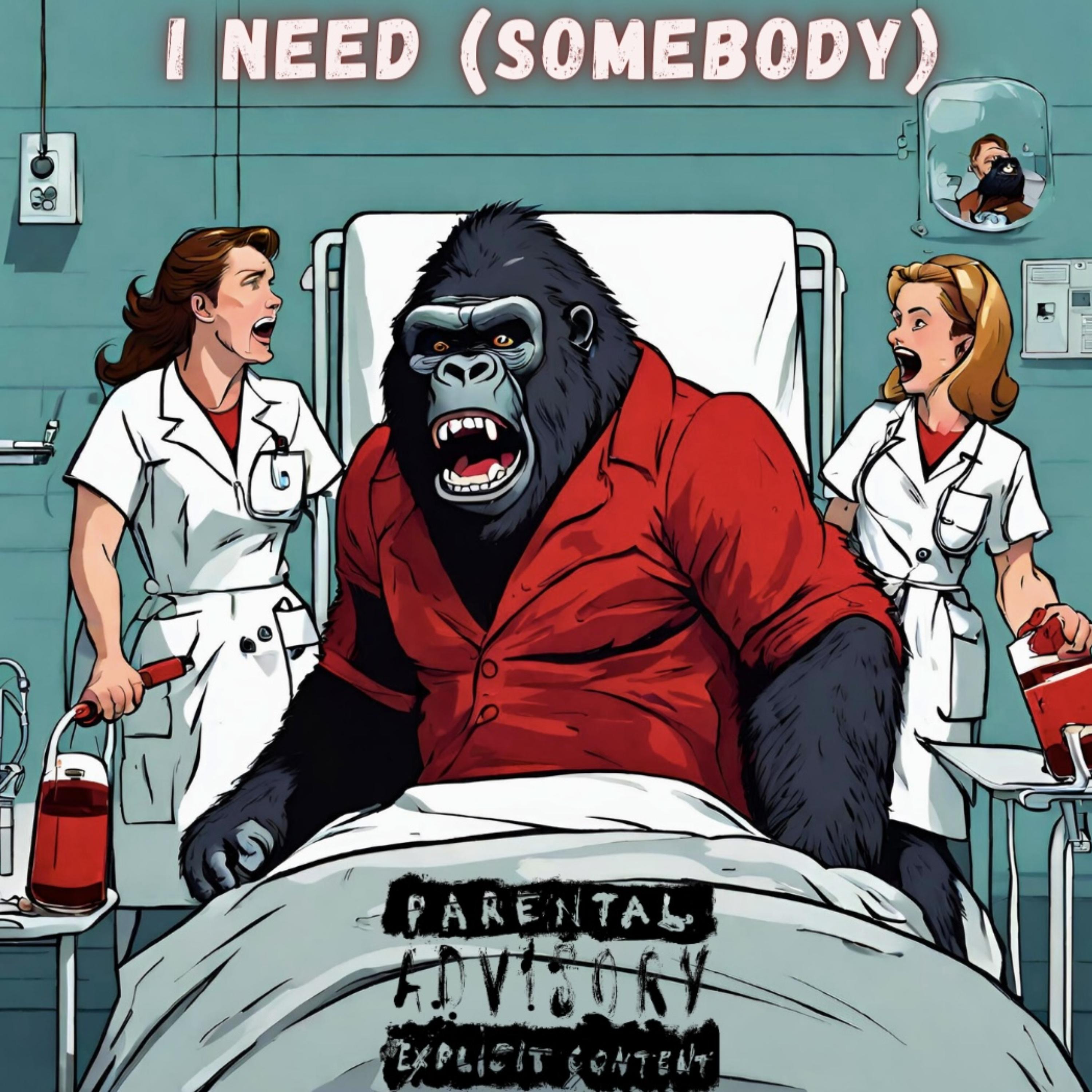 I NEED (SOMEBODY) artwork