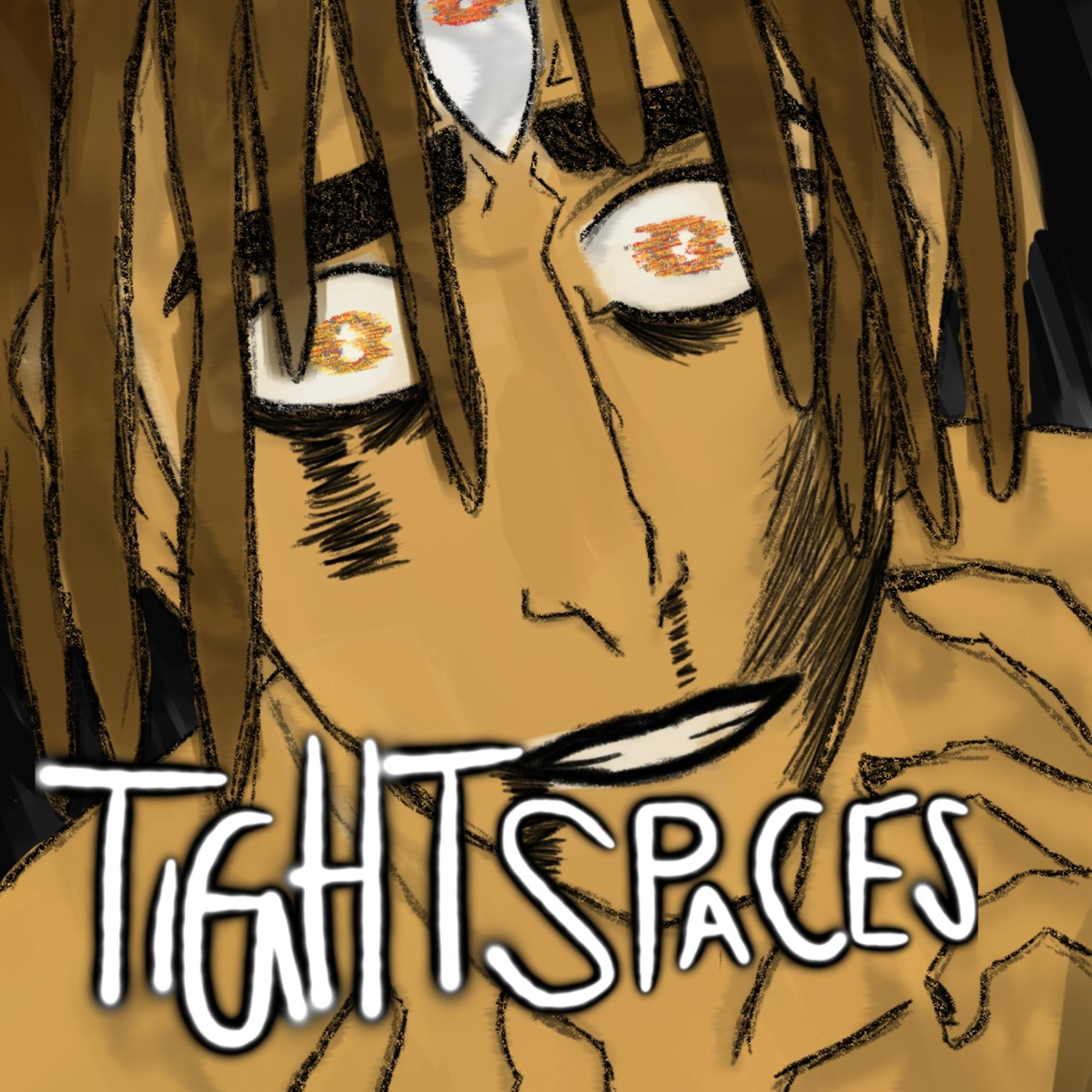 TiGHT SPaCES artwork