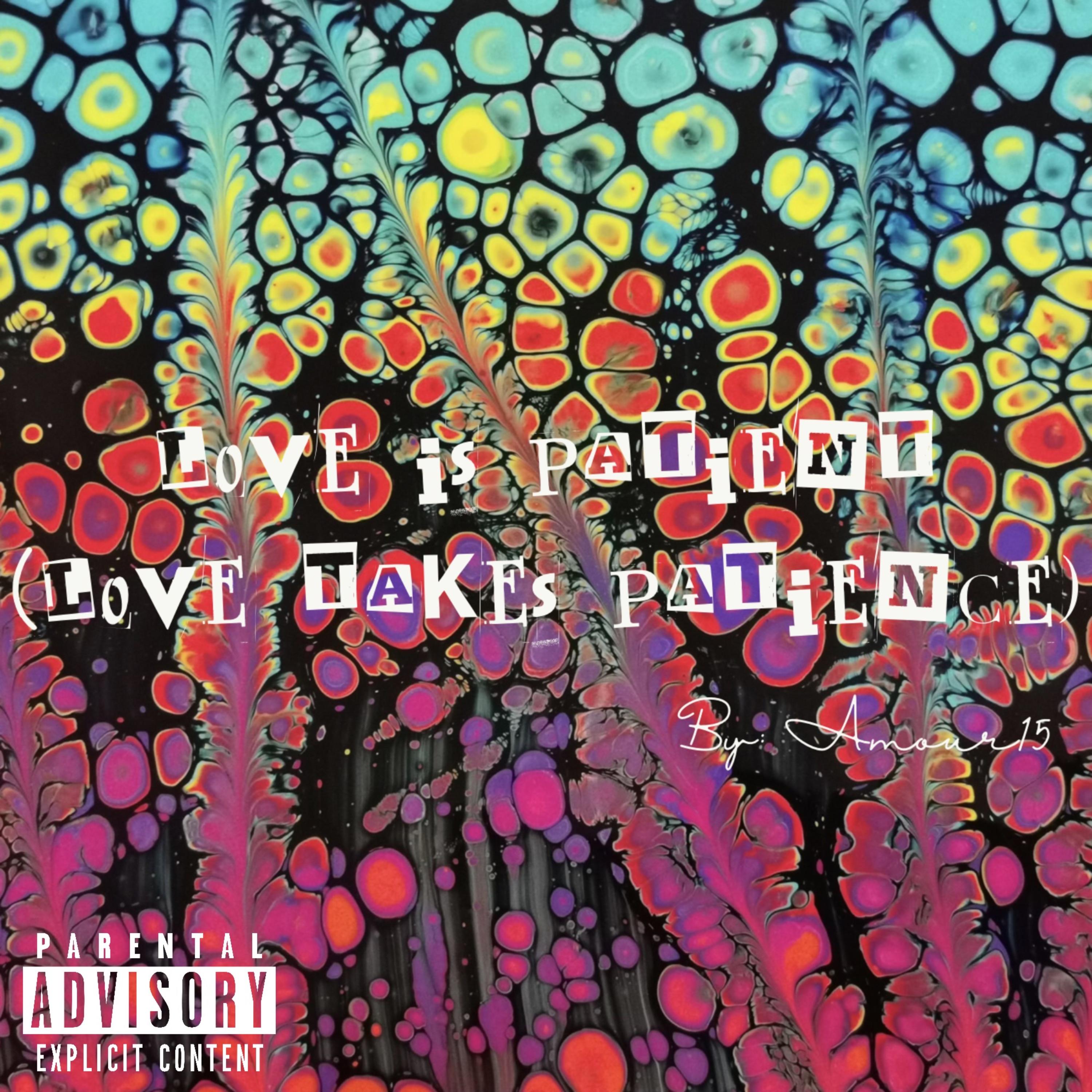 Love Is Patient (Love Takes Patience) artwork
