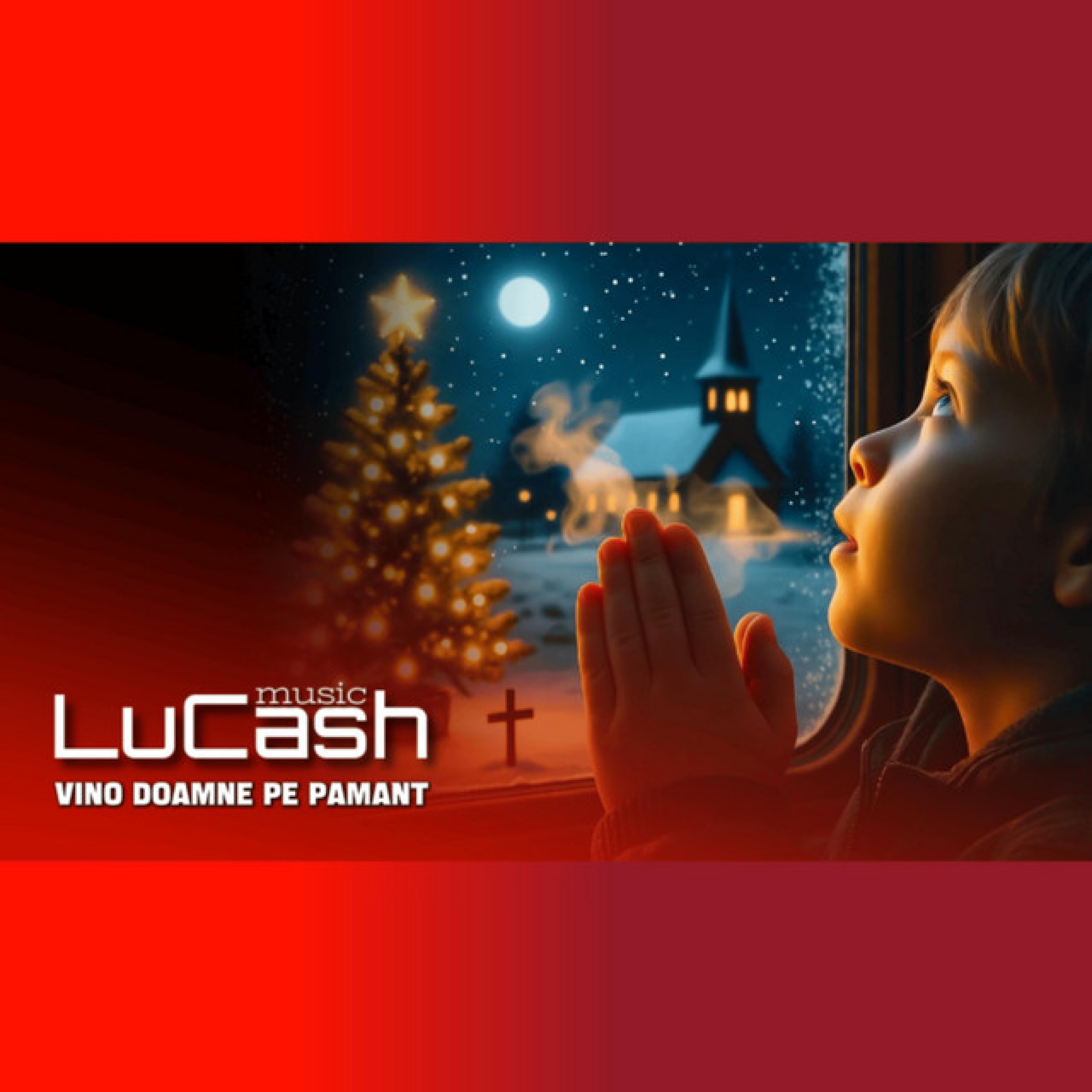 Vino Doamne pe pamant by LuCash Music cover art