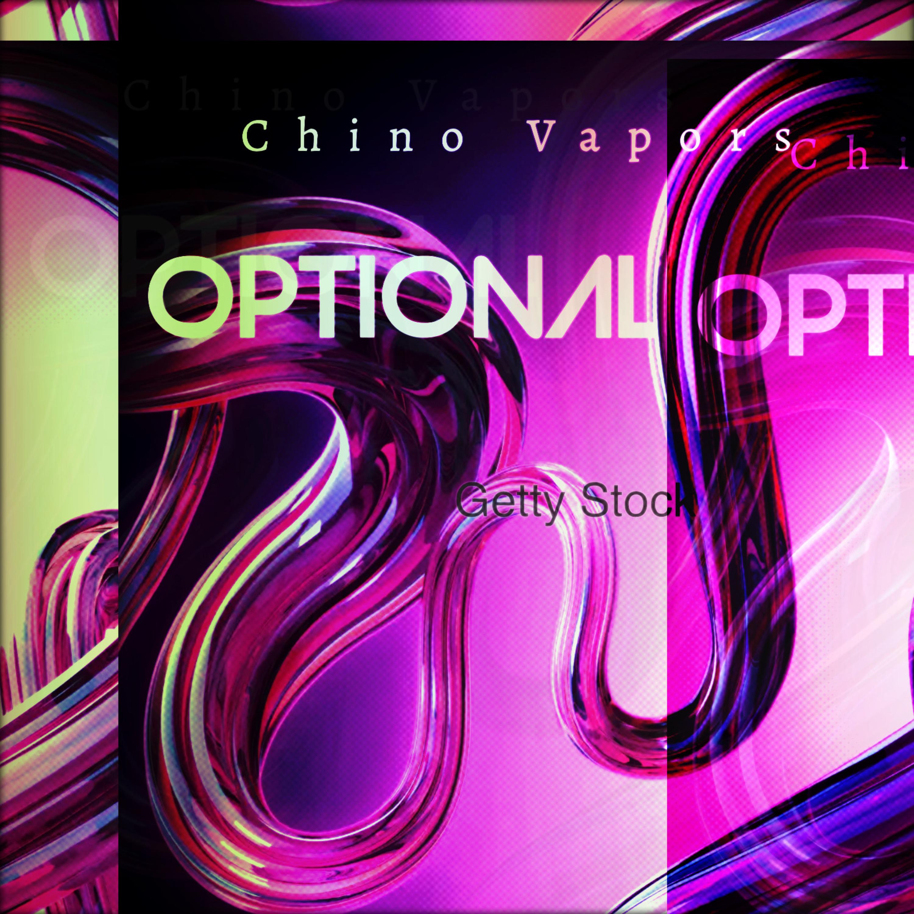 Optional by Chino Vapors cover art