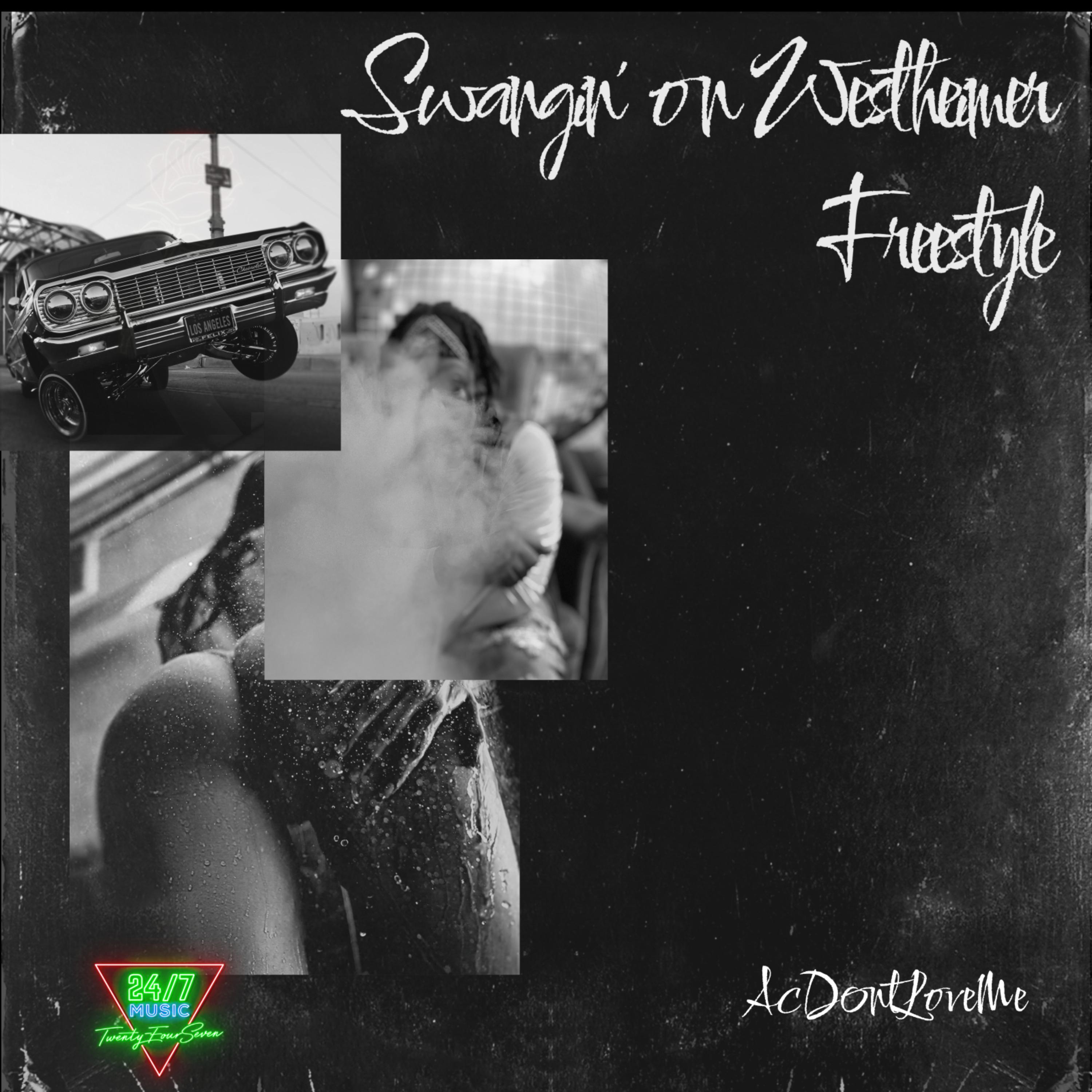 Swangin' On Westheimer Freestyle by ACDONTLOVEME  cover art
