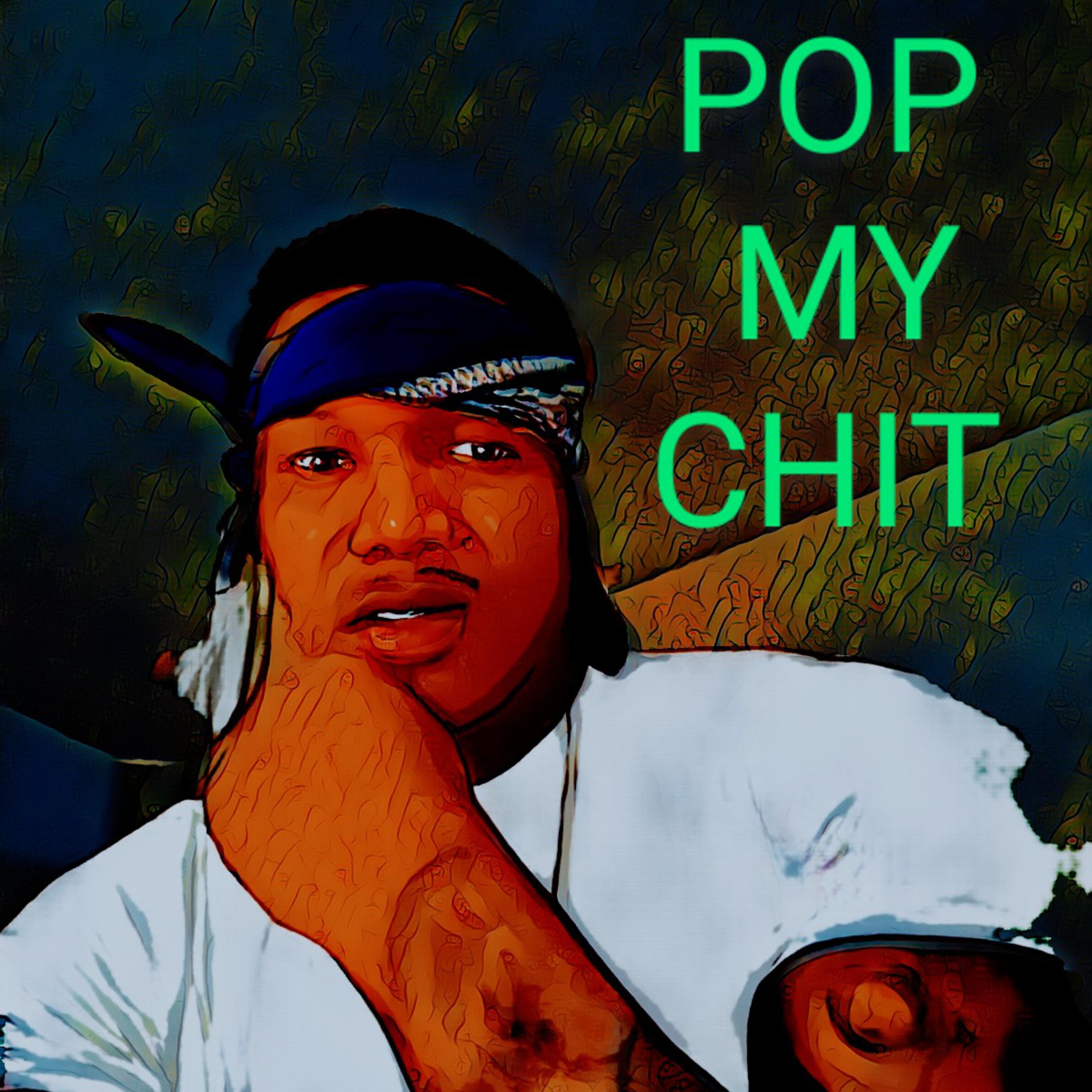 Pop My Chit artwork