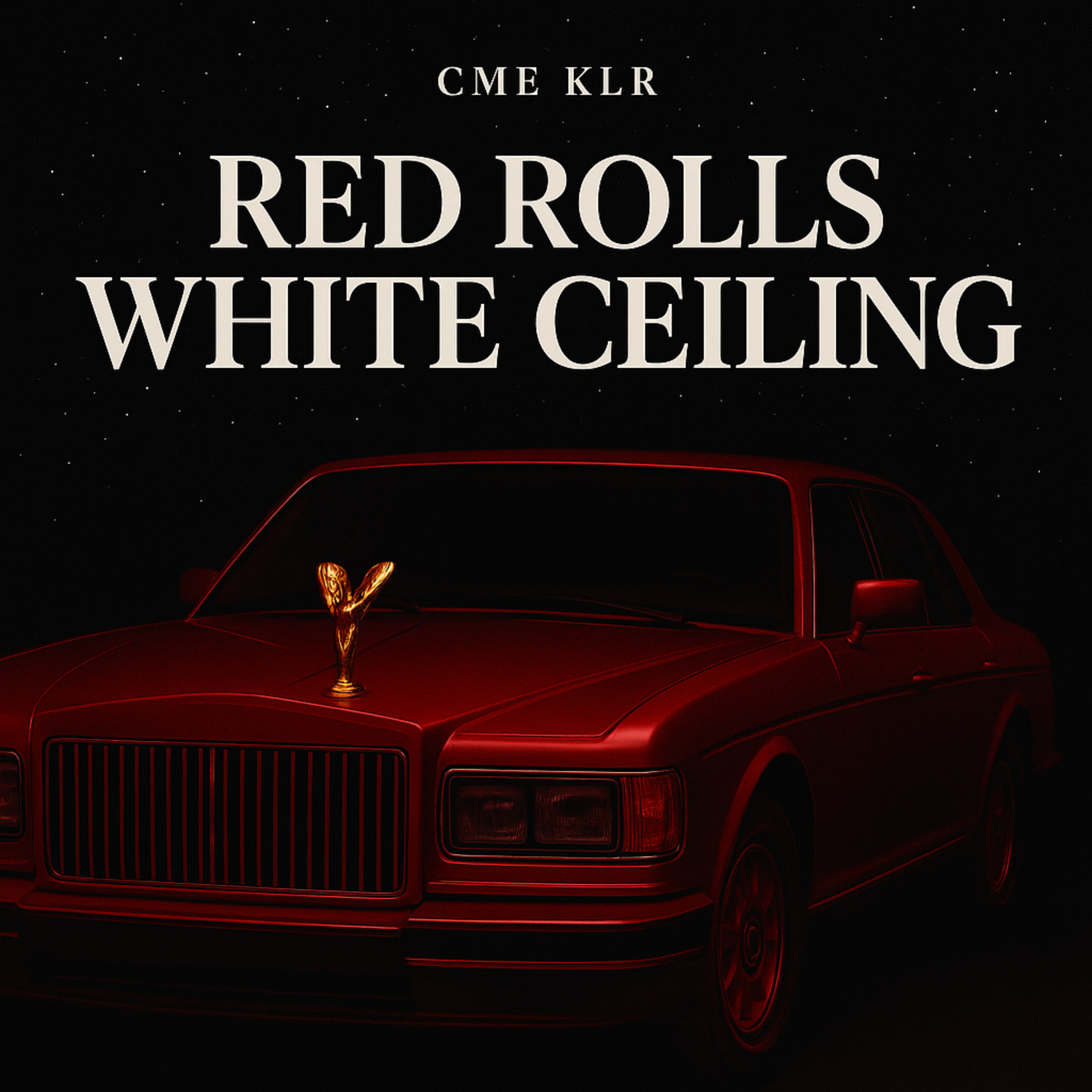 Red Rolls White Ceiling (I’m Back) by CME KLR cover art