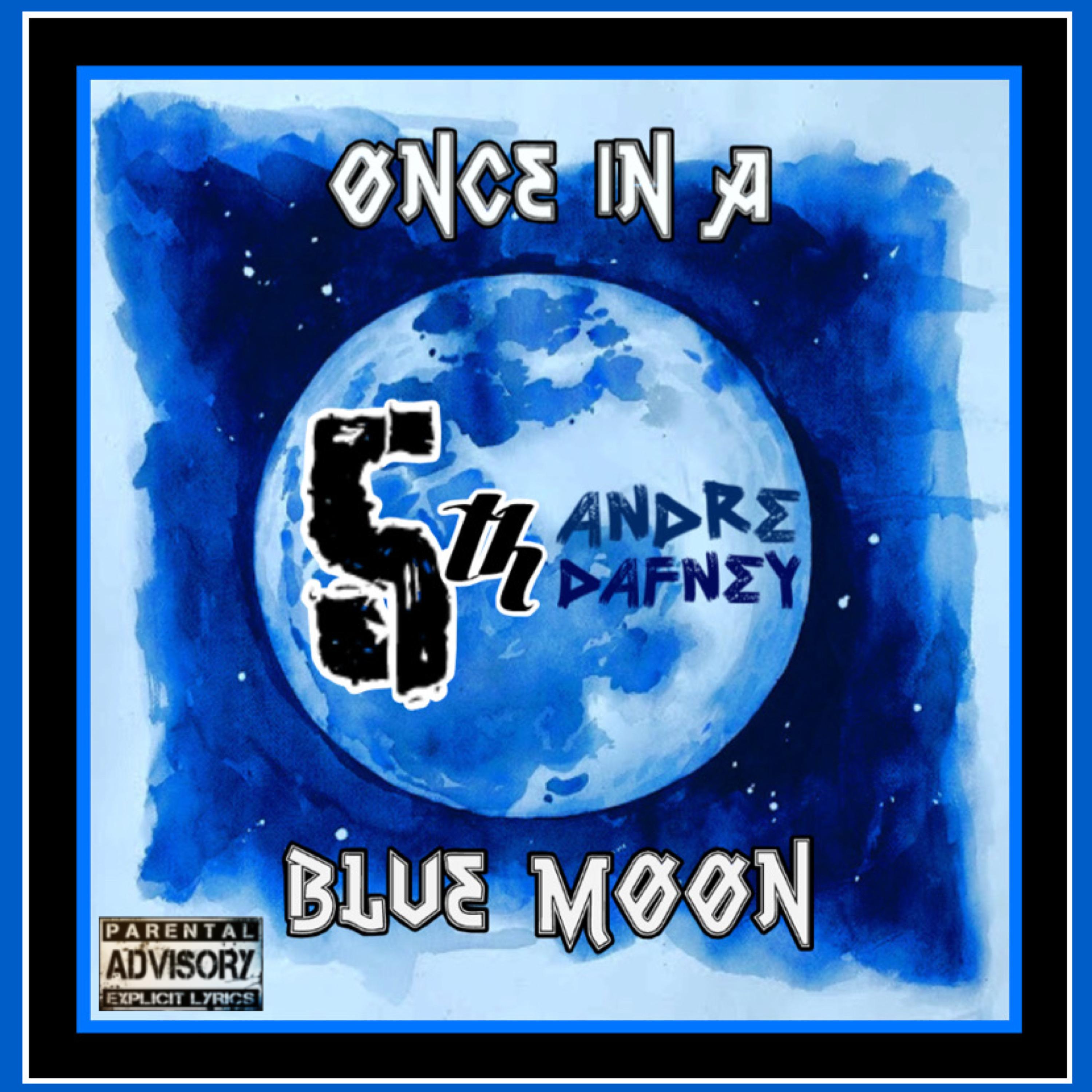 ONCE IN A BLUE MOON… (5th Anniversary) artwork