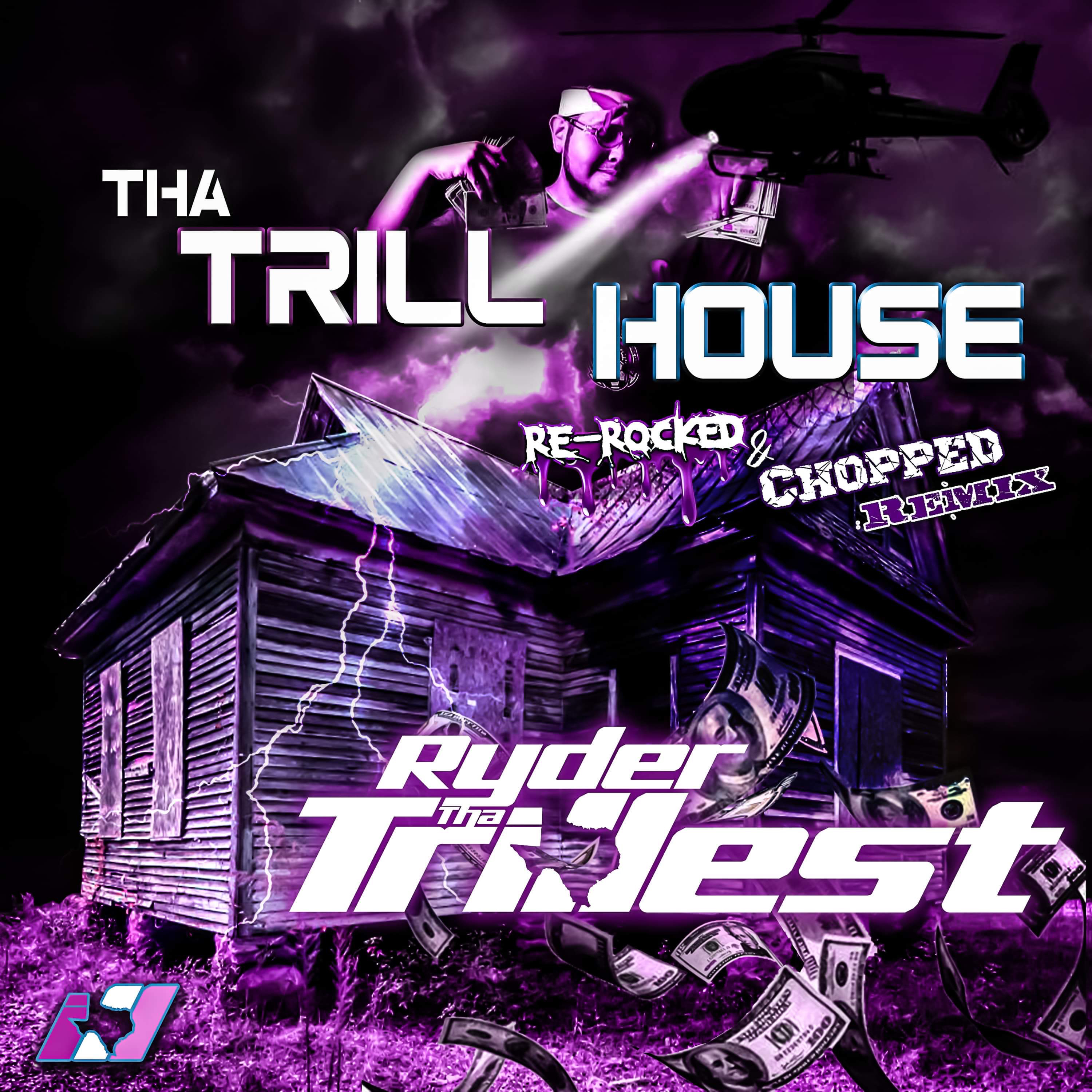 Tha Trill House (Re-Rocked & Chopped Remix) artwork