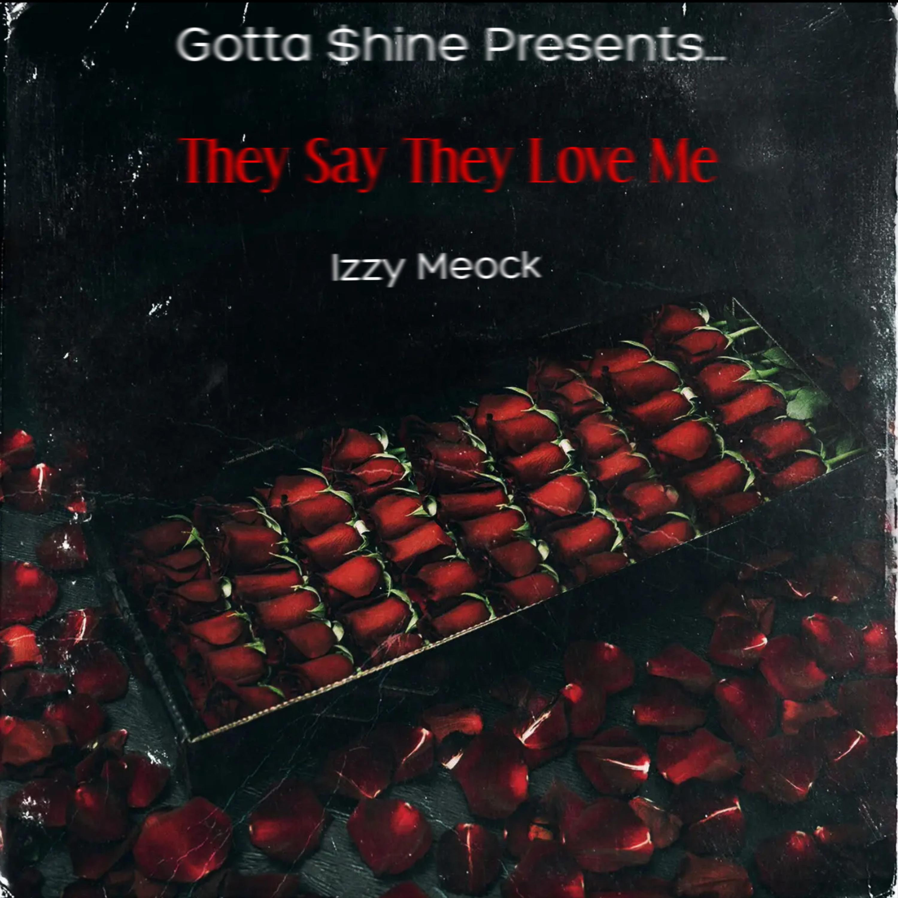 They Say They Love Me artwork
