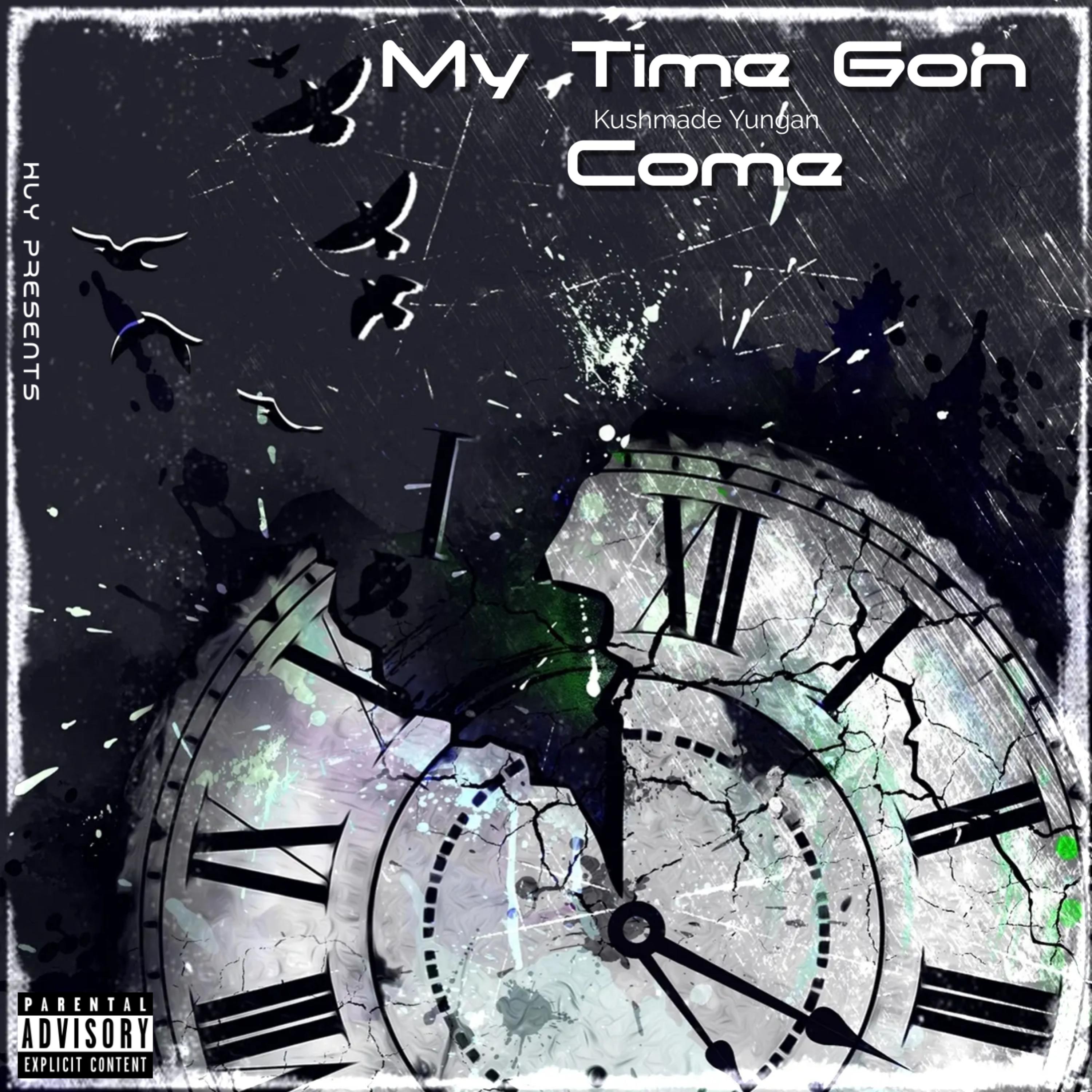 My Time Gon Come artwork