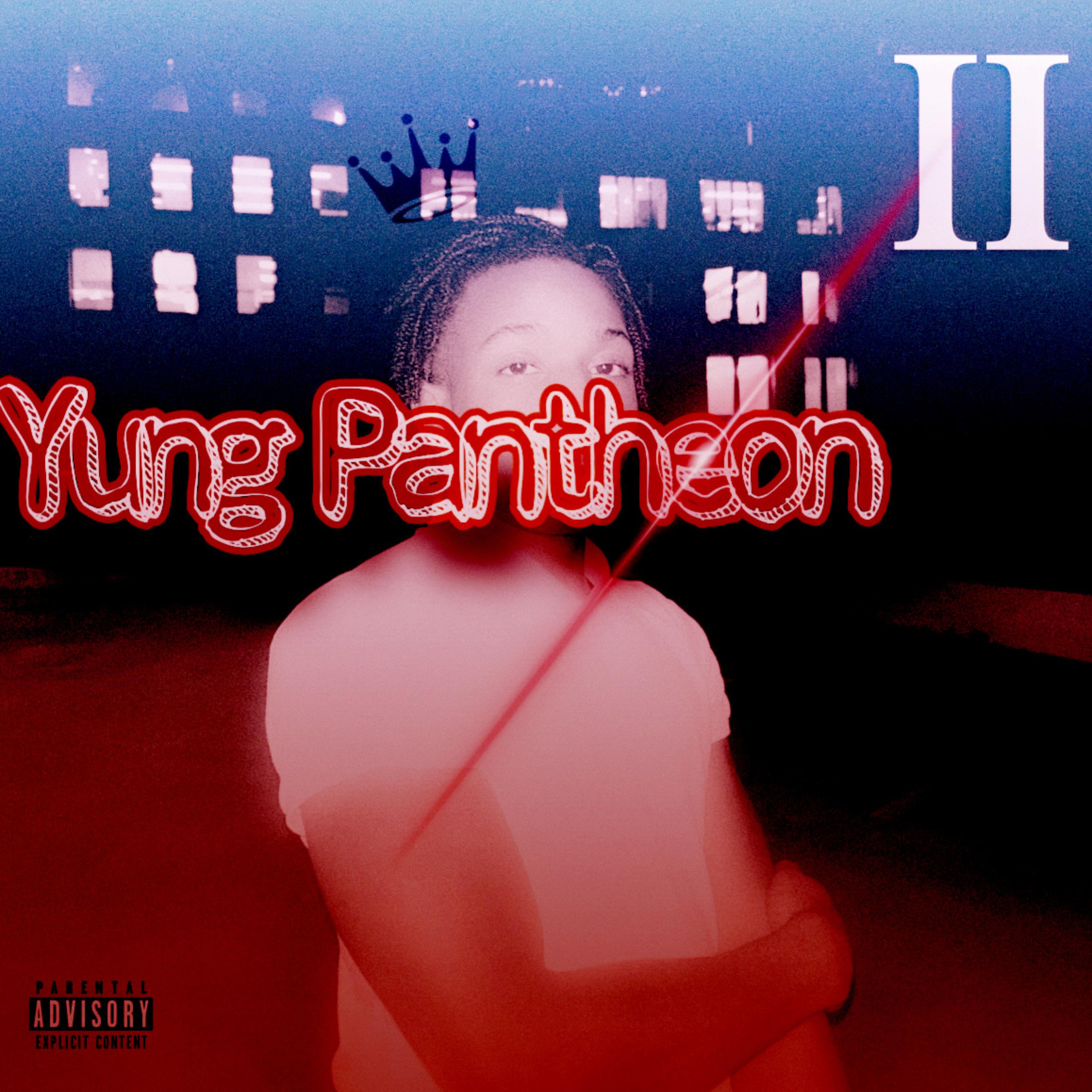 Yung Pantheon Pt.II by Braxton Alexander cover art