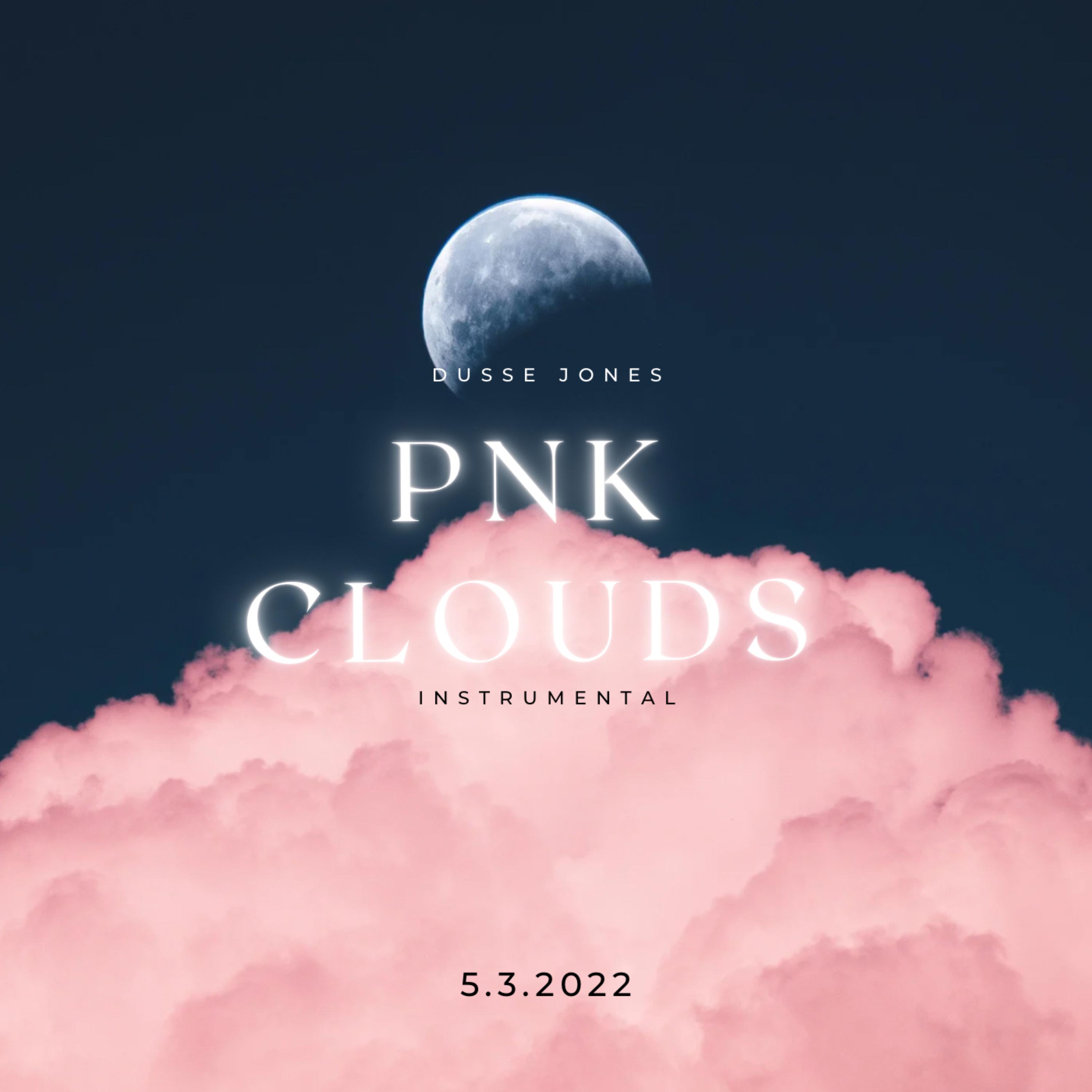 PNK CLOUDS 5.3.22 artwork