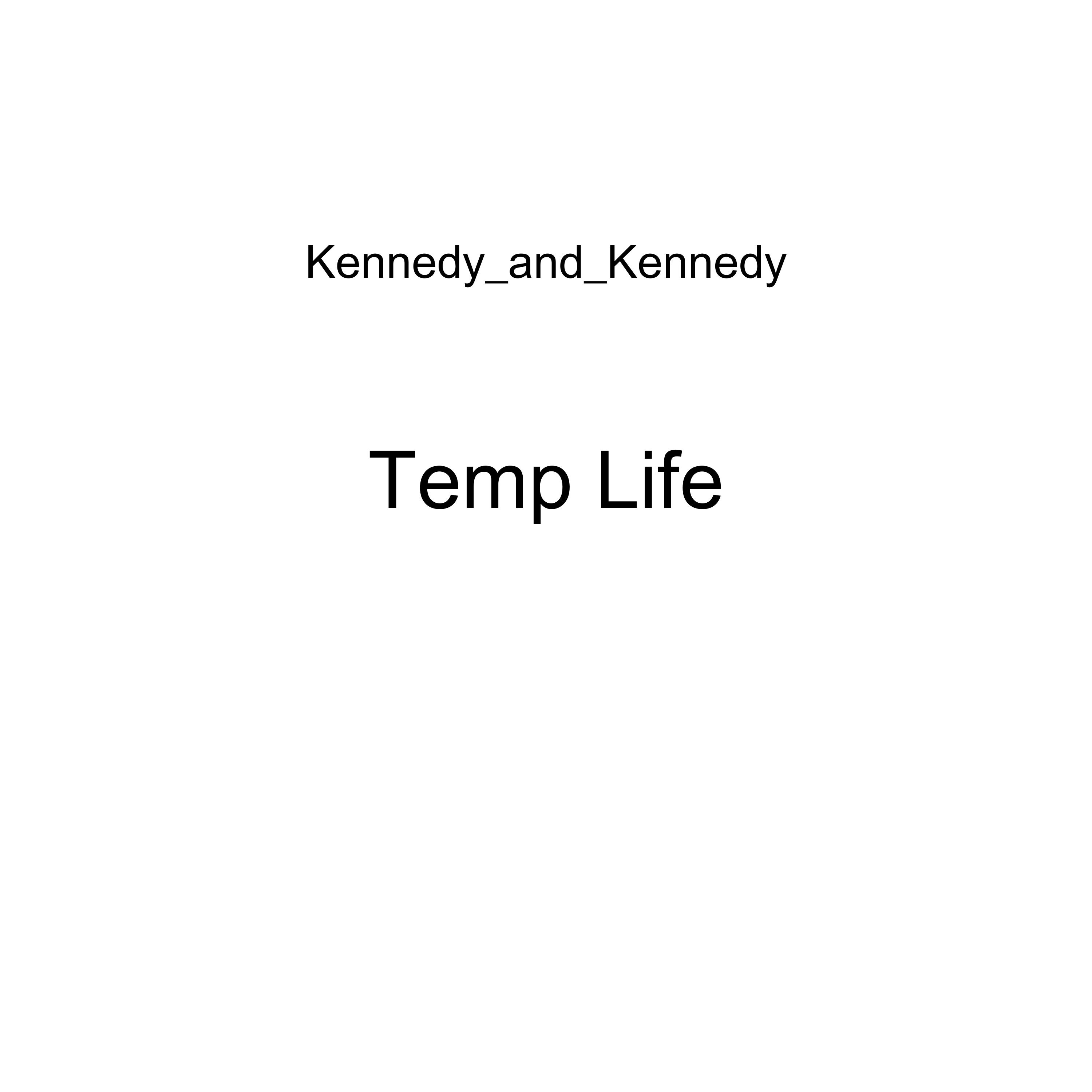 Temp Life by Kennedy_and_Kennedy cover art