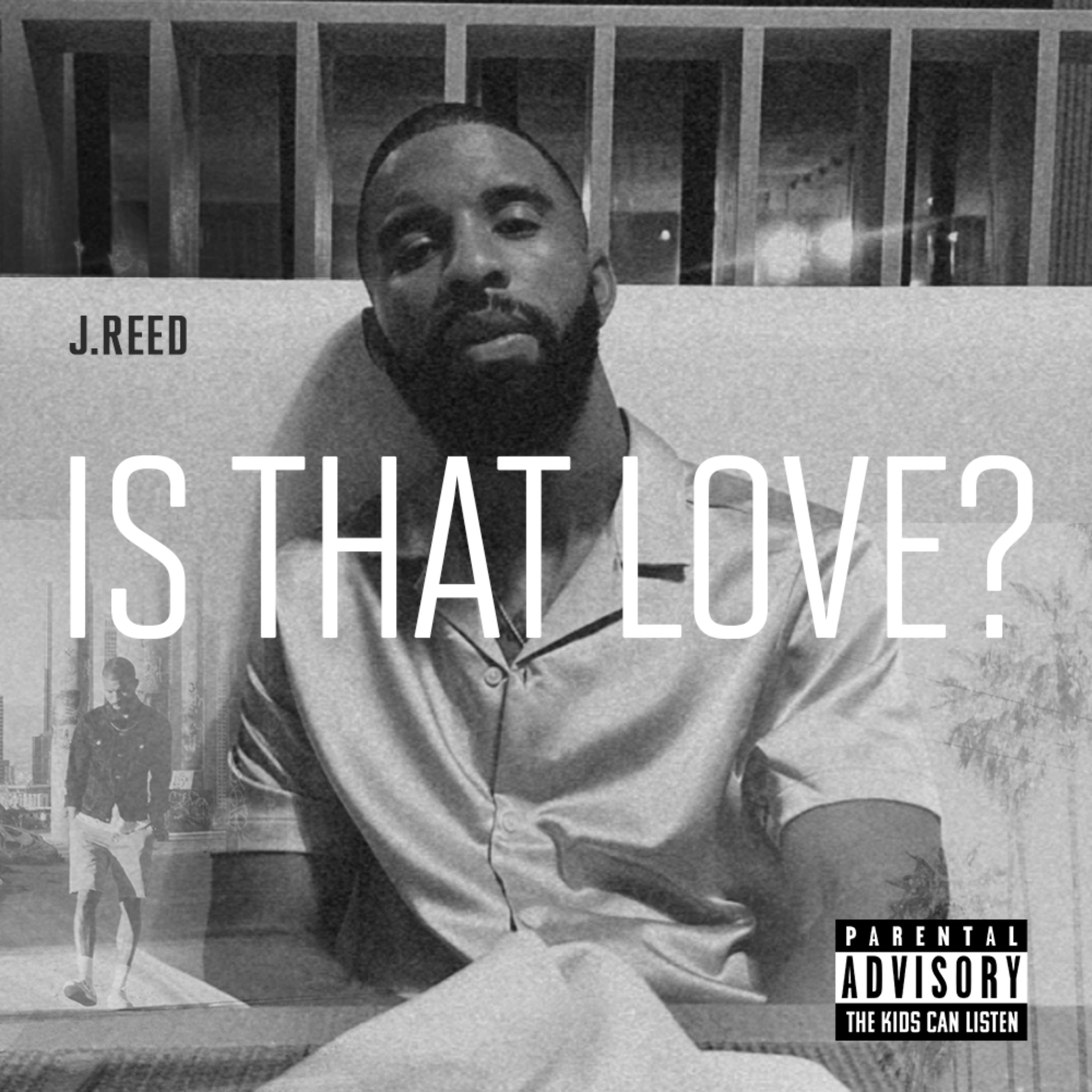 Is That Love? by J. Reed cover art